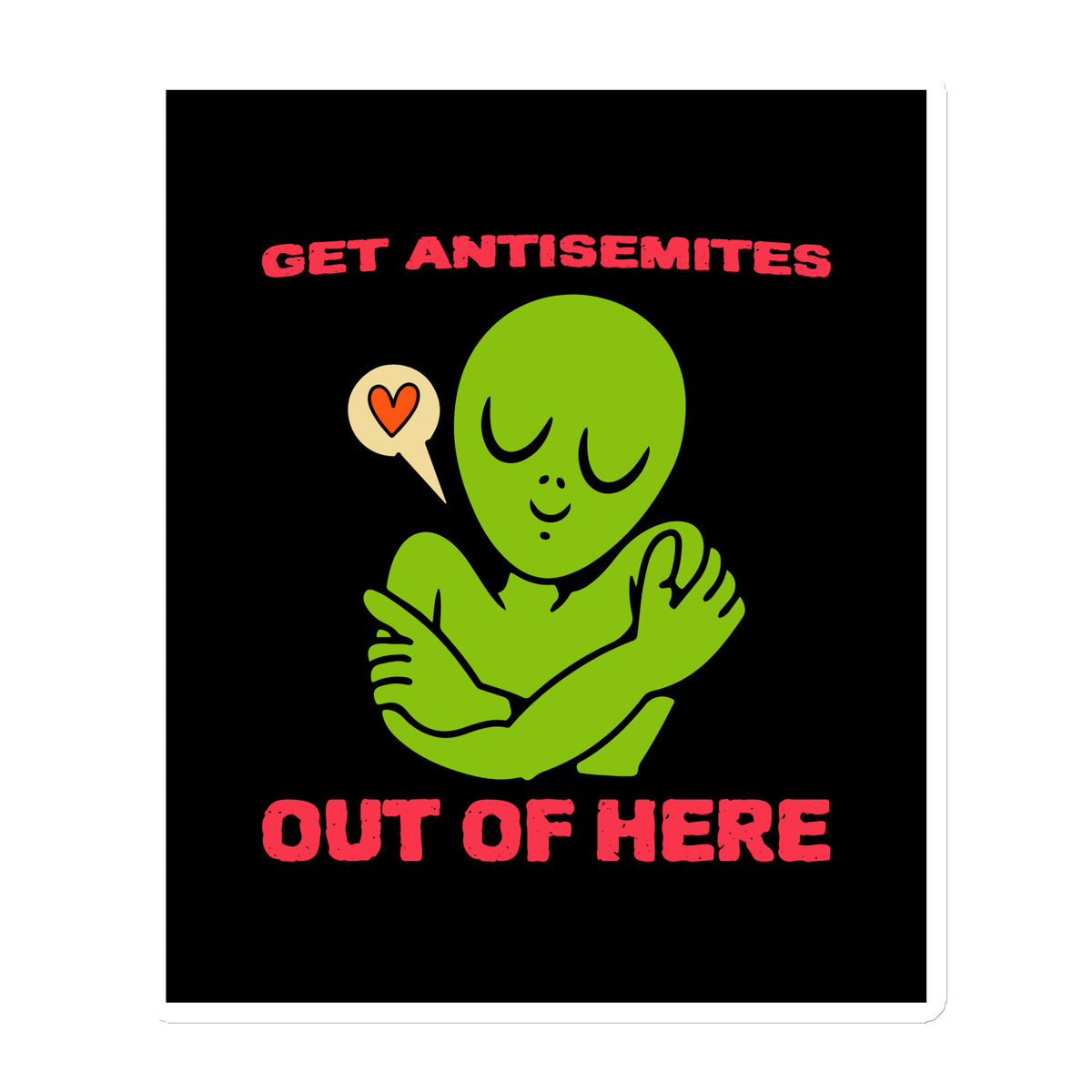 Get Alien Out | Antisemitism | Die-Cut Magnet Jouparty