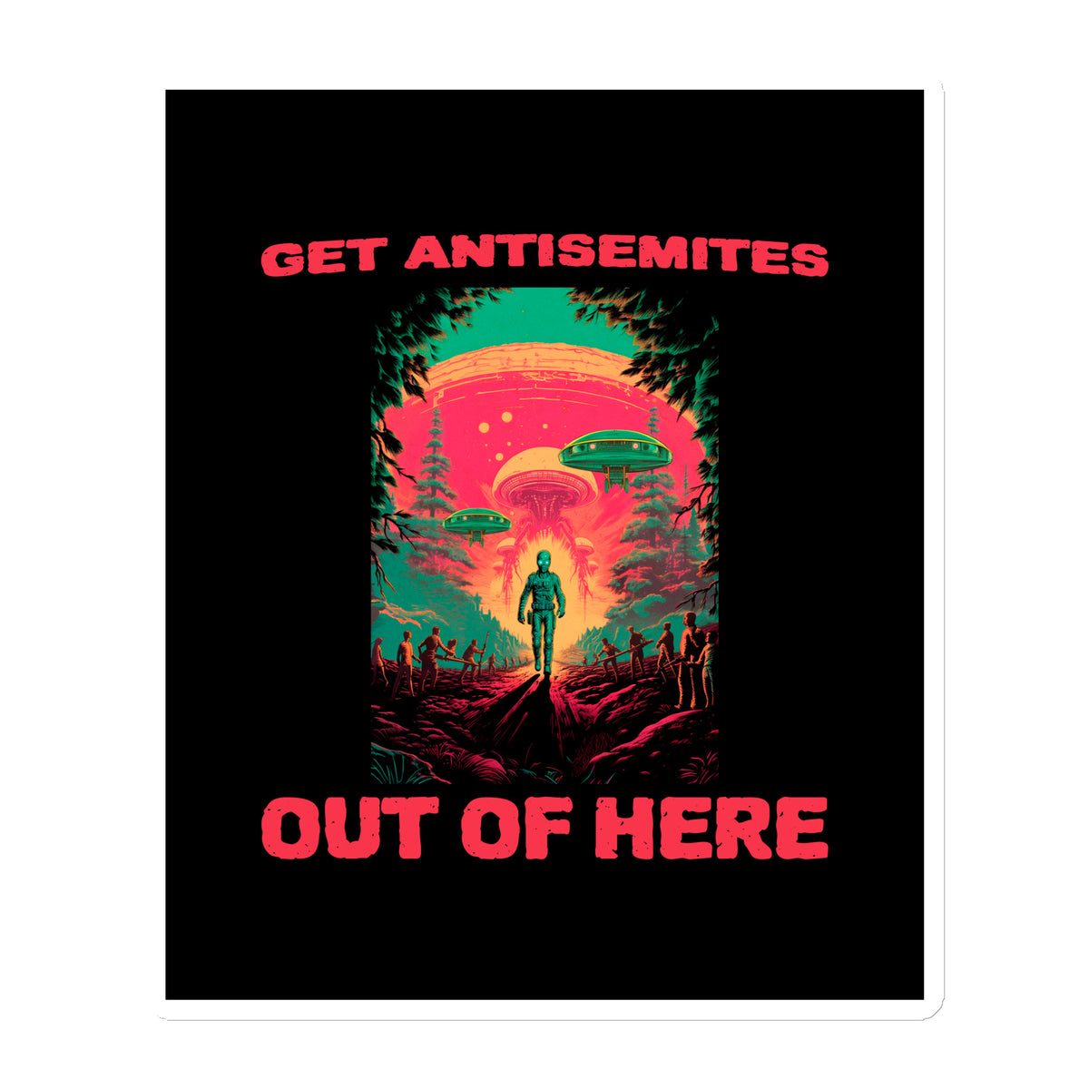 Get Alien Out | Antisemitism | Die-Cut Magnet Jouparty