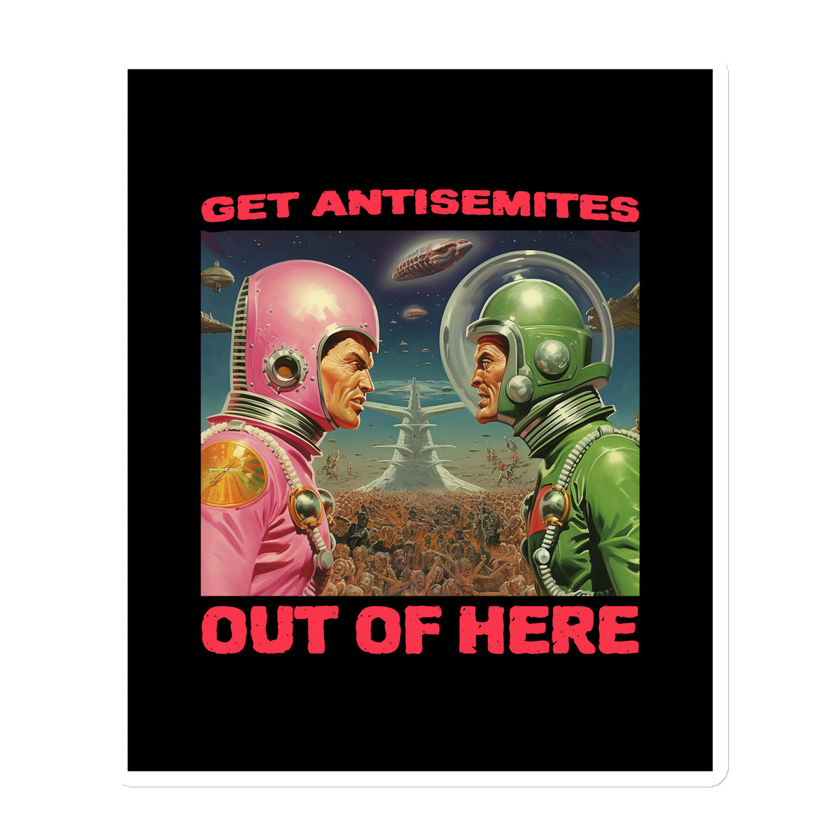 Get Alien Out | Antisemitism | Die-Cut Magnet Jouparty