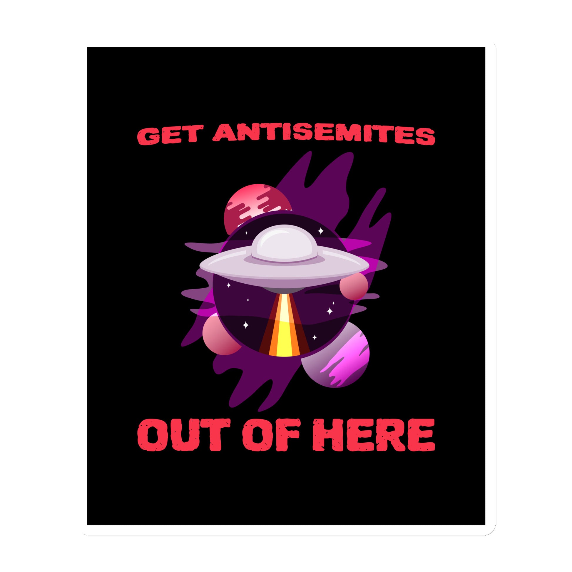 Get Alien Out | Antisemitism | Die-Cut Magnet Jouparty