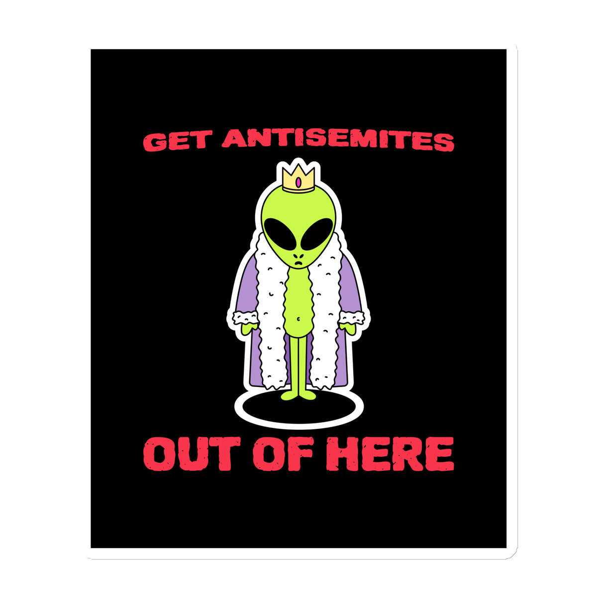 Get Alien Out | Antisemitism | Die-Cut Magnet Jouparty