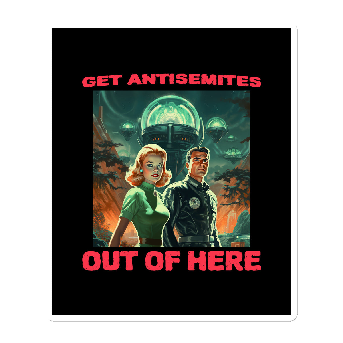 Get Alien Out | Antisemitism | Die-Cut Magnet Jouparty