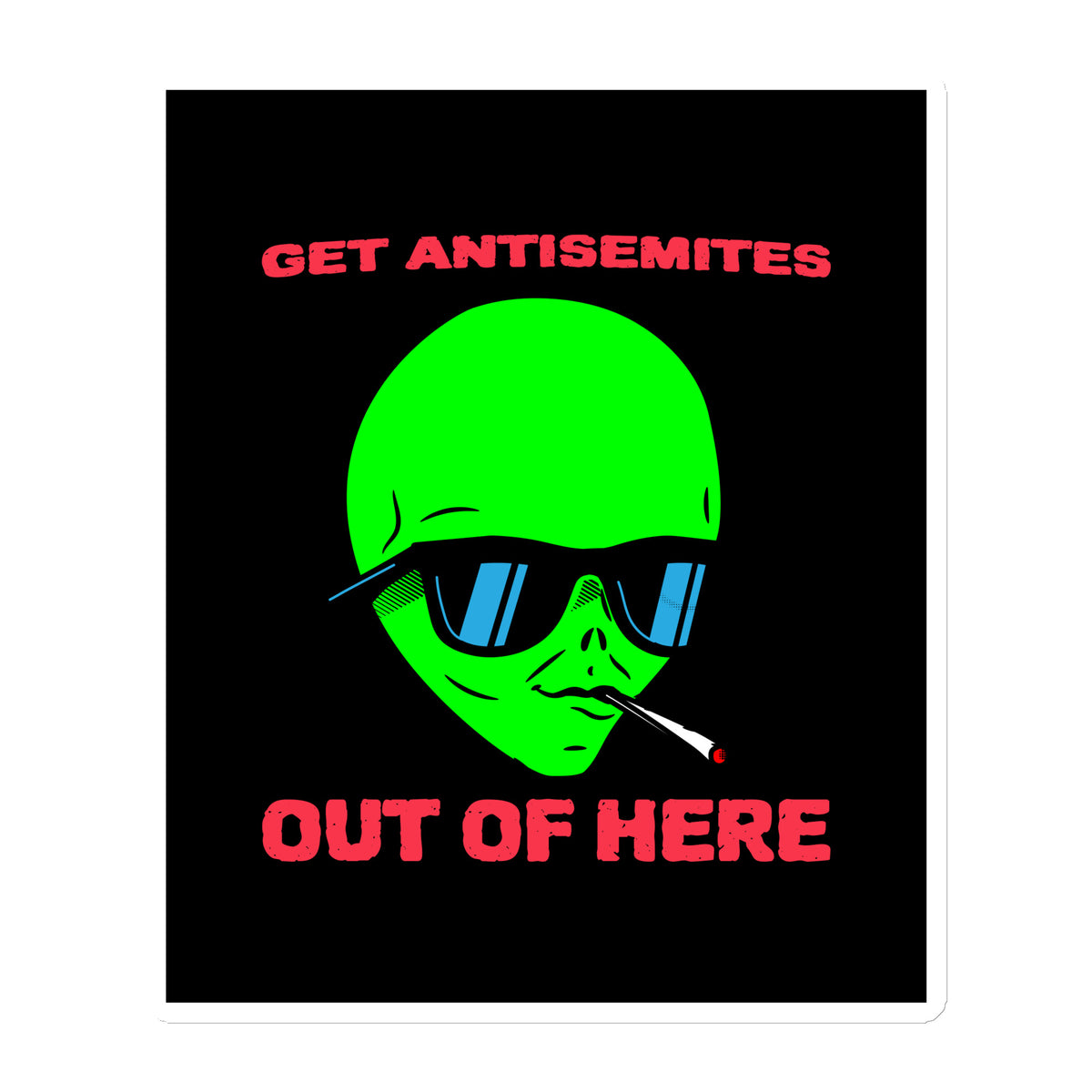 Get Alien Out | Antisemitism | Die-Cut Magnet Jouparty