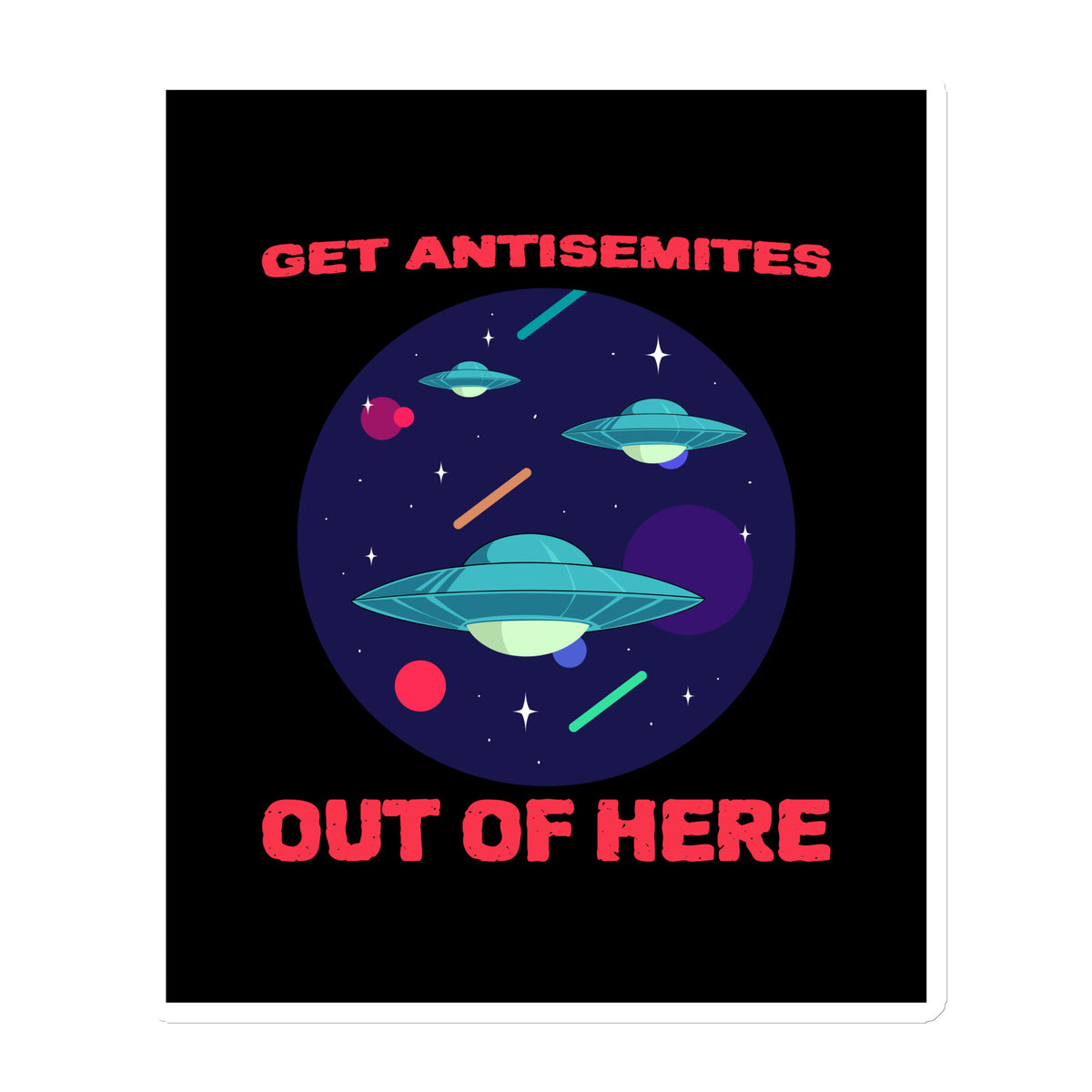 Get Alien Out | Antisemitism | Die-Cut Magnet Jouparty