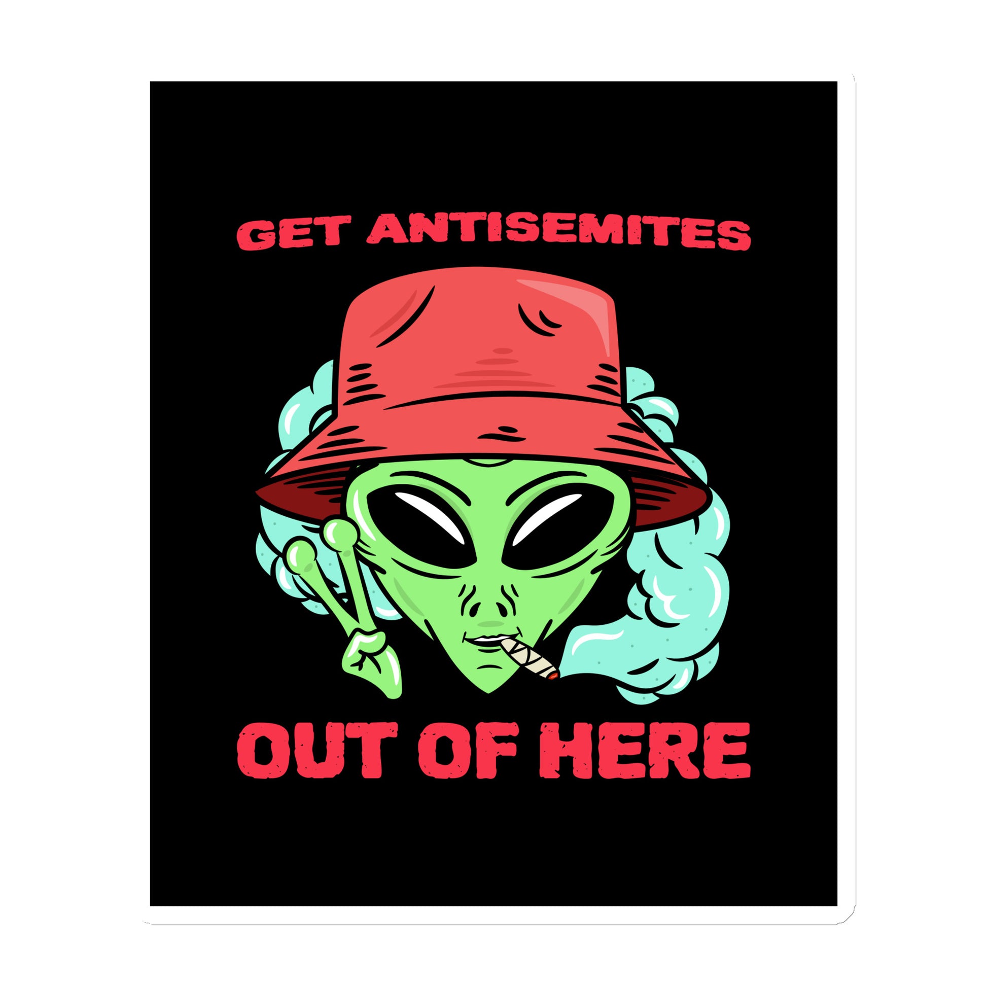 Get Alien Out | Antisemitism | Die-Cut Magnet Jouparty