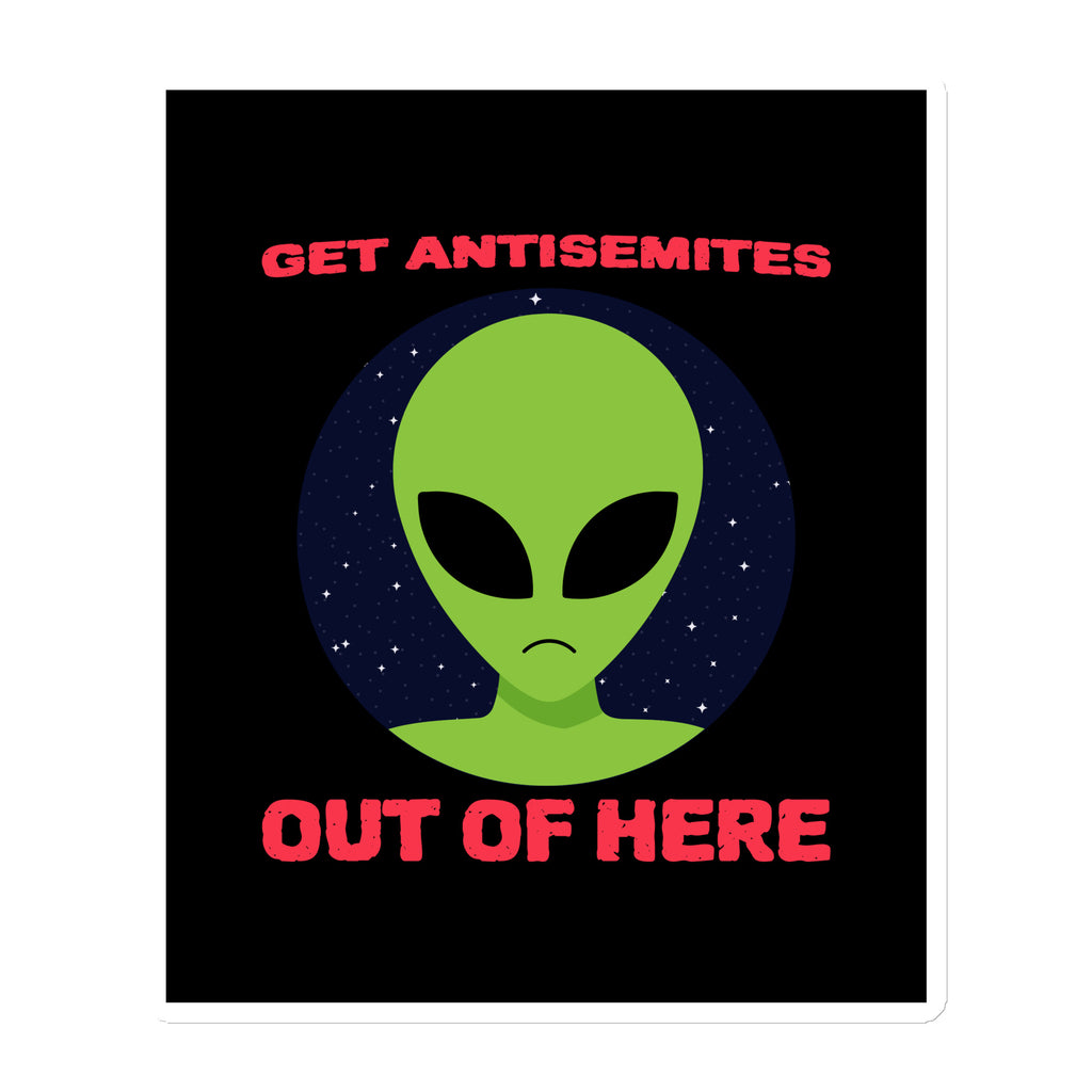 Get Alien Out | Antisemitism | Die-Cut Magnet