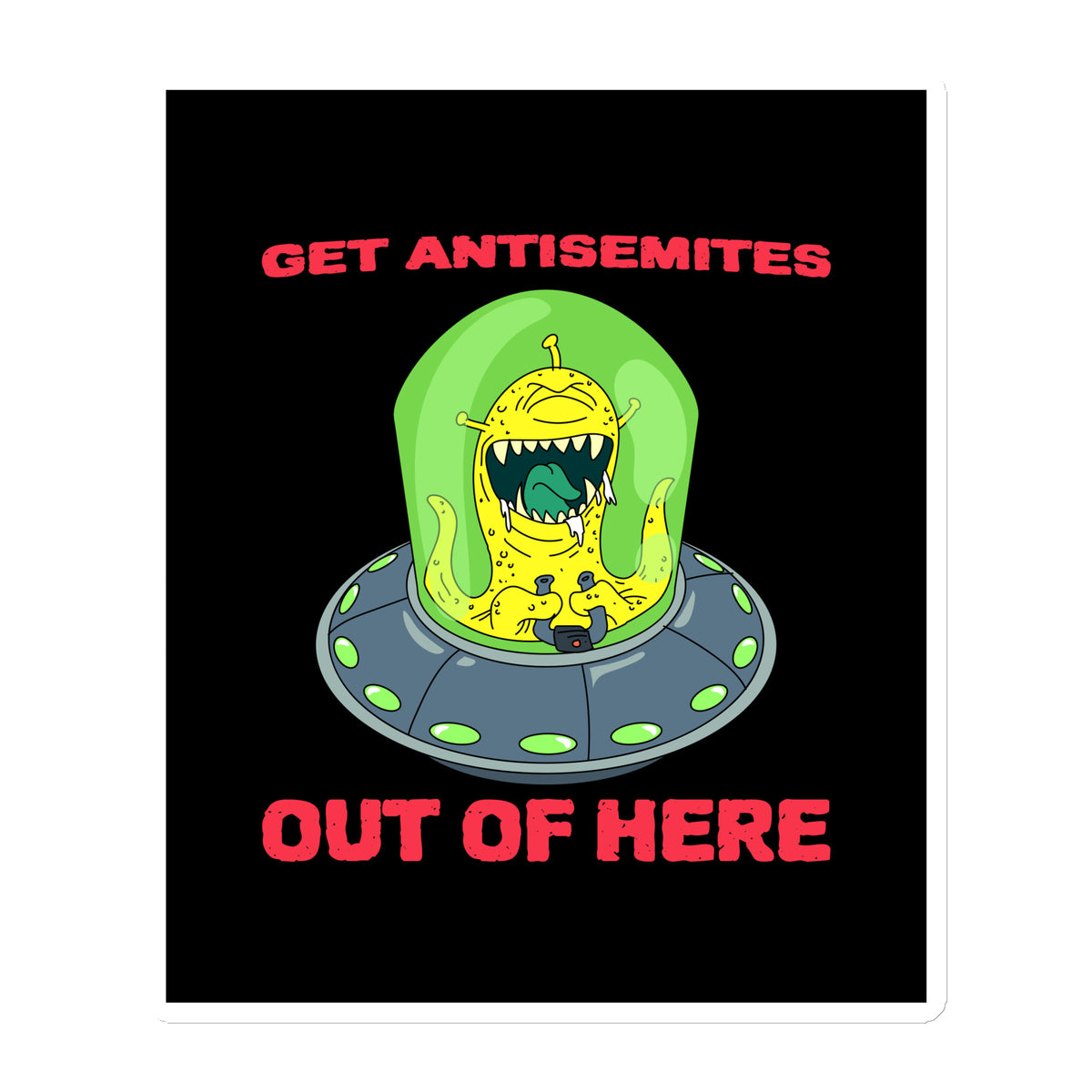 Get Alien Out | Antisemitism | Die-Cut Magnet Jouparty