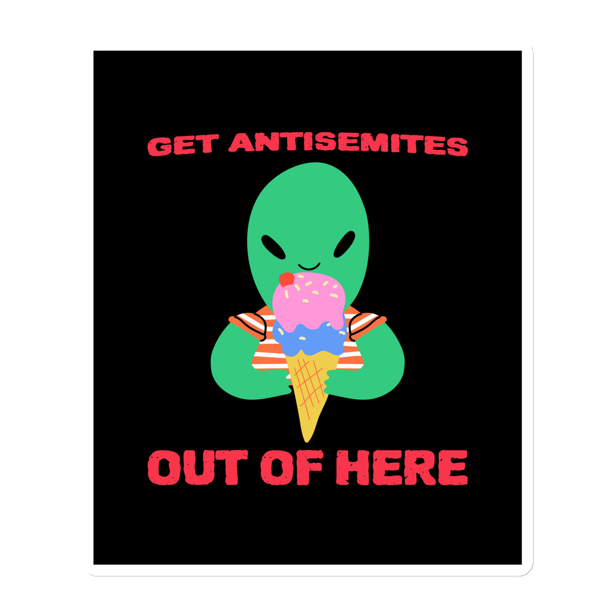 Get Alien Out | Antisemitism | Die-Cut Magnet Jouparty