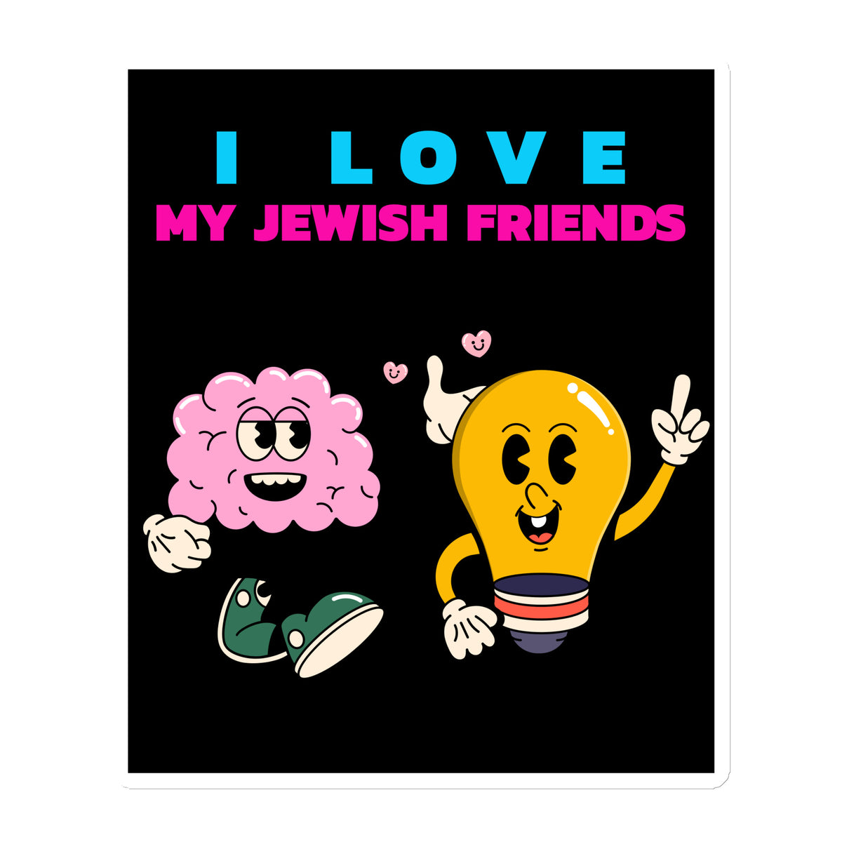 I Love My Jewish Friends | Die-Cut Magnet Jouparty