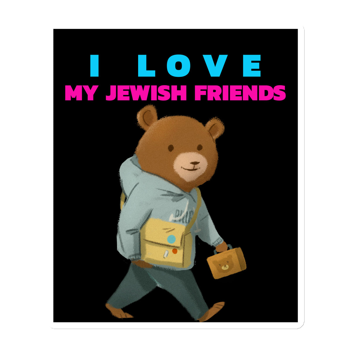 I Love My Jewish Friends | Die-Cut Magnet Jouparty