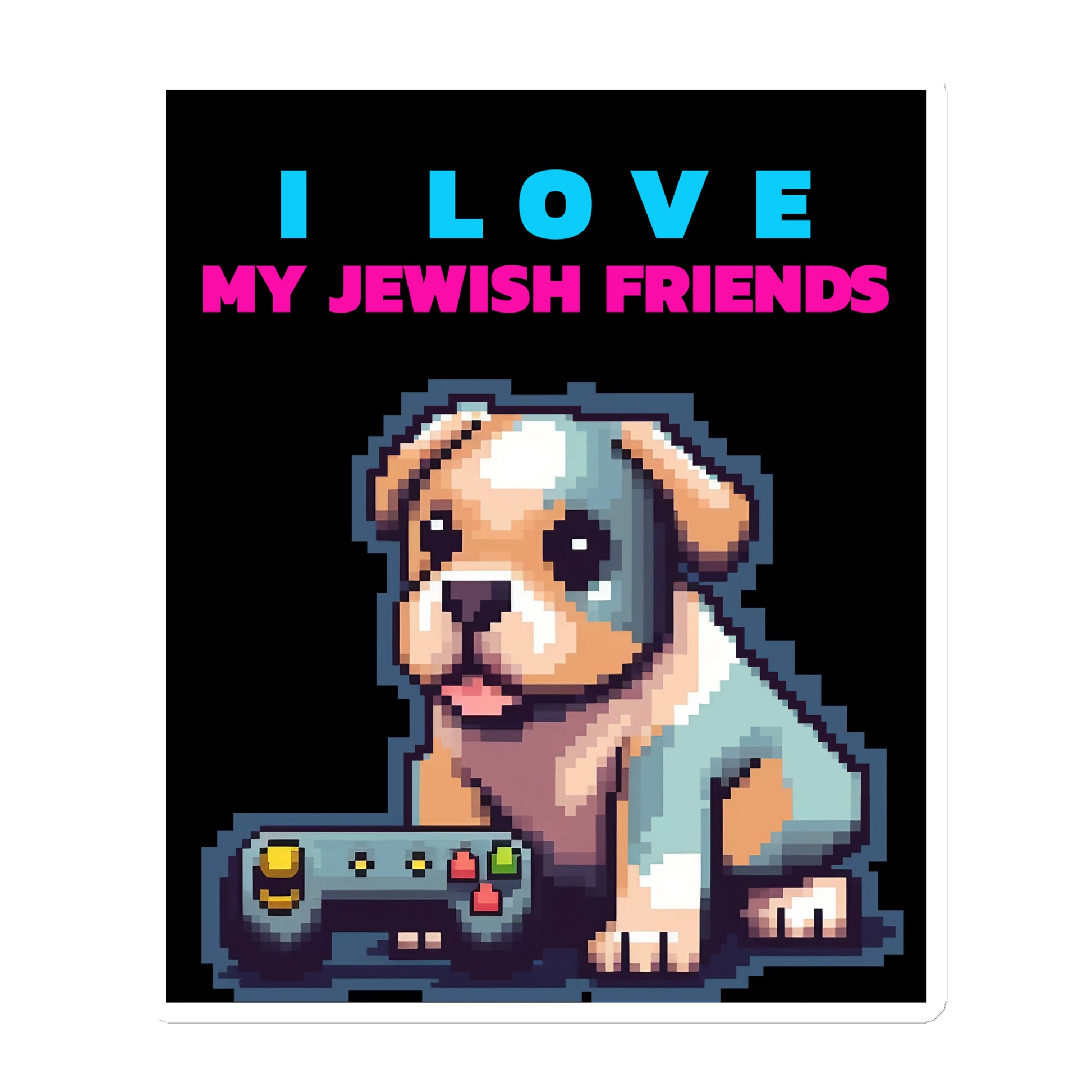 I Love My Jewish Friends | Die-Cut Magnet Jouparty