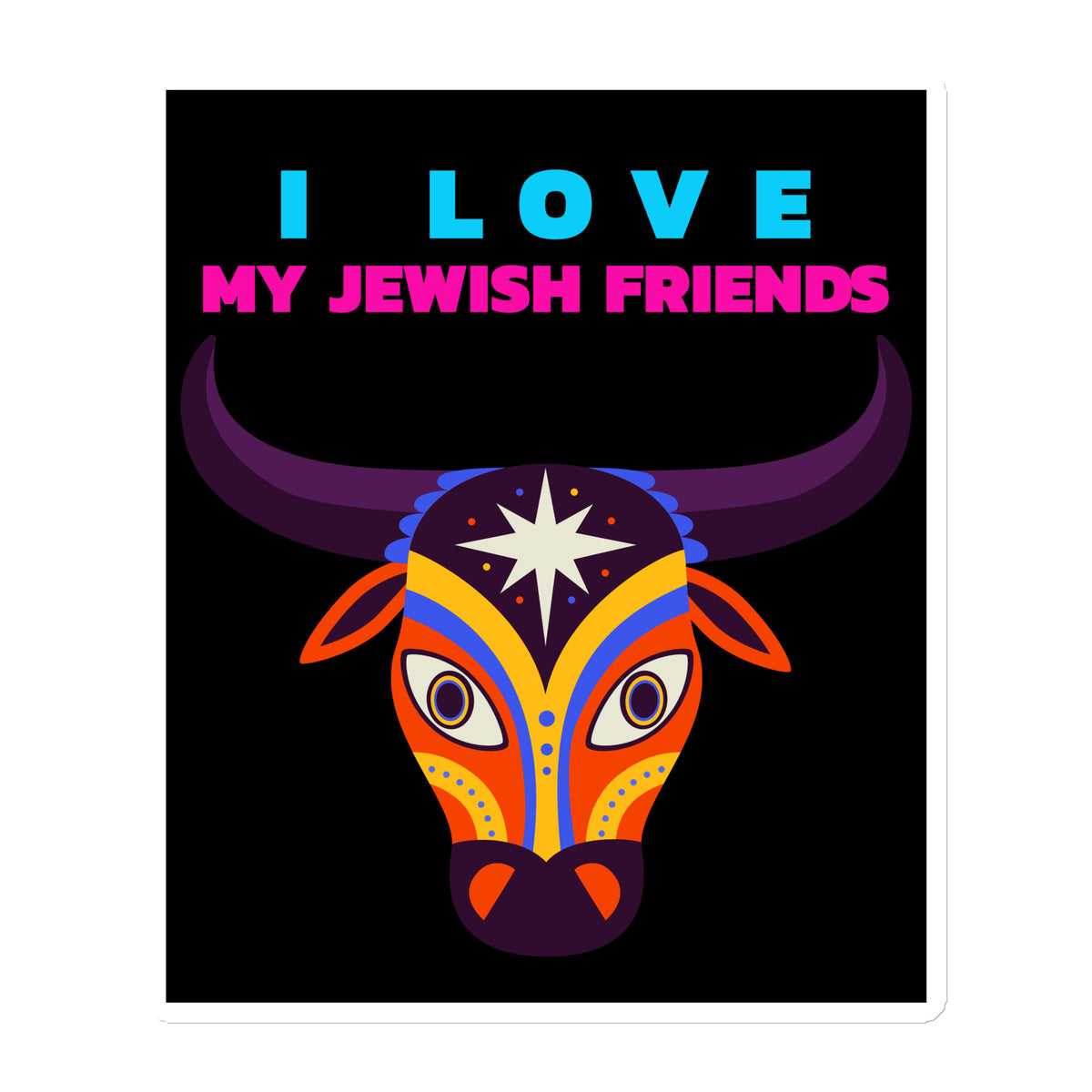 I Love My Jewish Friends | Die-Cut Magnet Jouparty