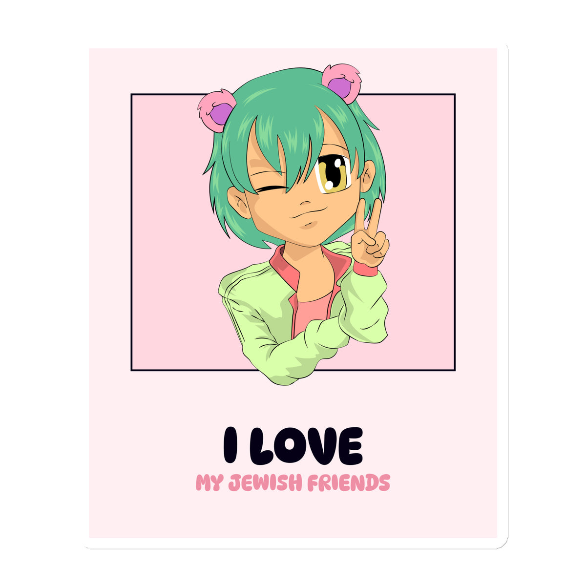 I Love My Jewish Friends | Pink Edition | Die-Cut Magnet Jouparty
