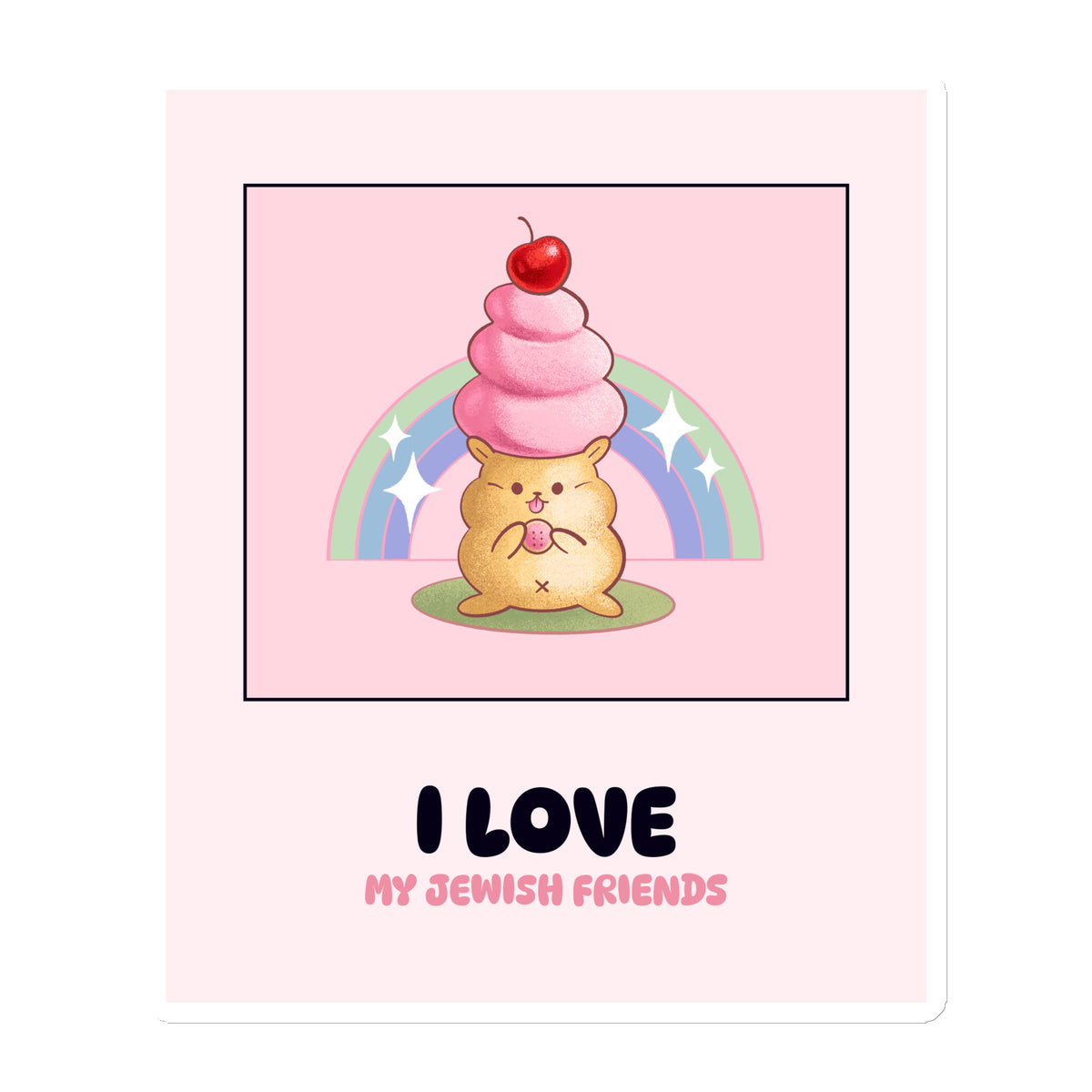 I Love My Jewish Friends | Pink Edition | Die-Cut Magnet Jouparty
