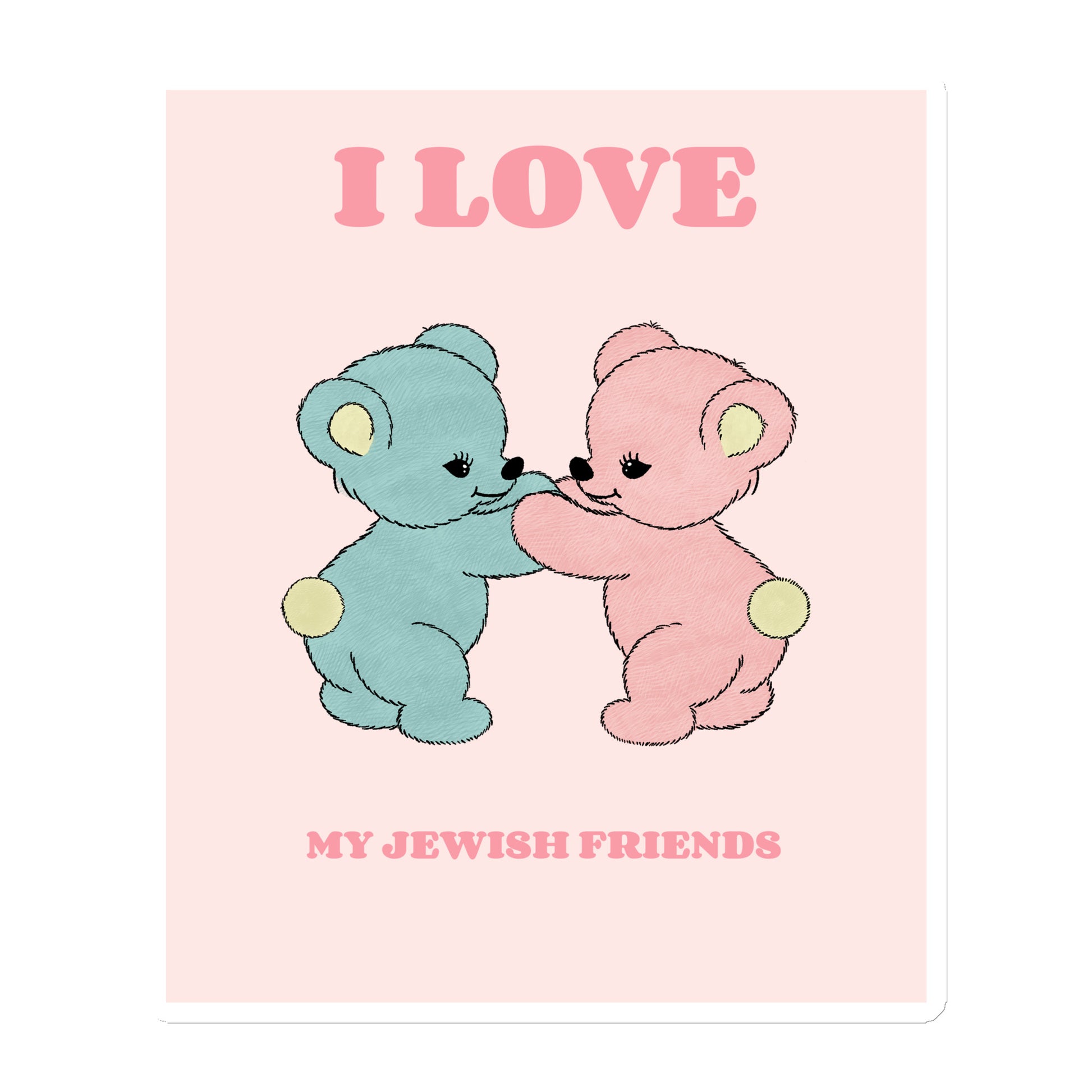 I Love My Jewish Friends | Pink Edition | Die-Cut Magnet Jouparty