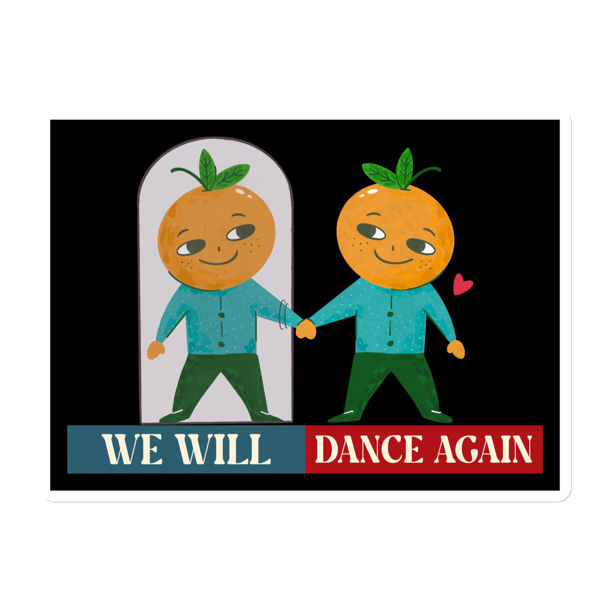 We Will Dance Again | Retro Edition | Die-Cut Magnet Jouparty