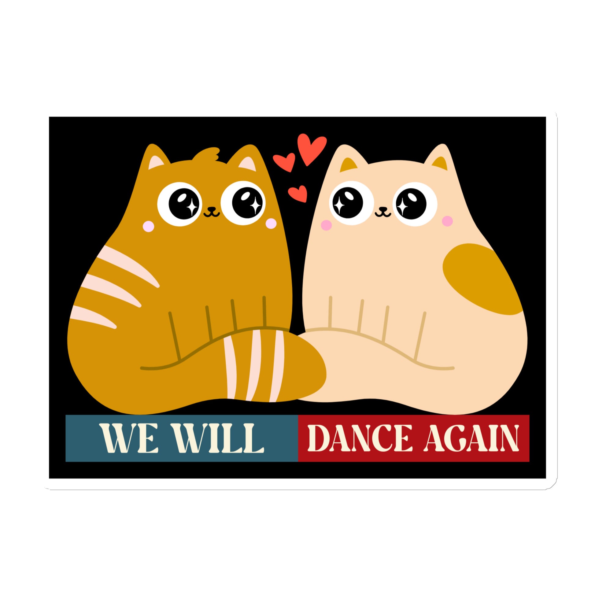 We Will Dance Again | Retro Edition | Die-Cut Magnet Jouparty