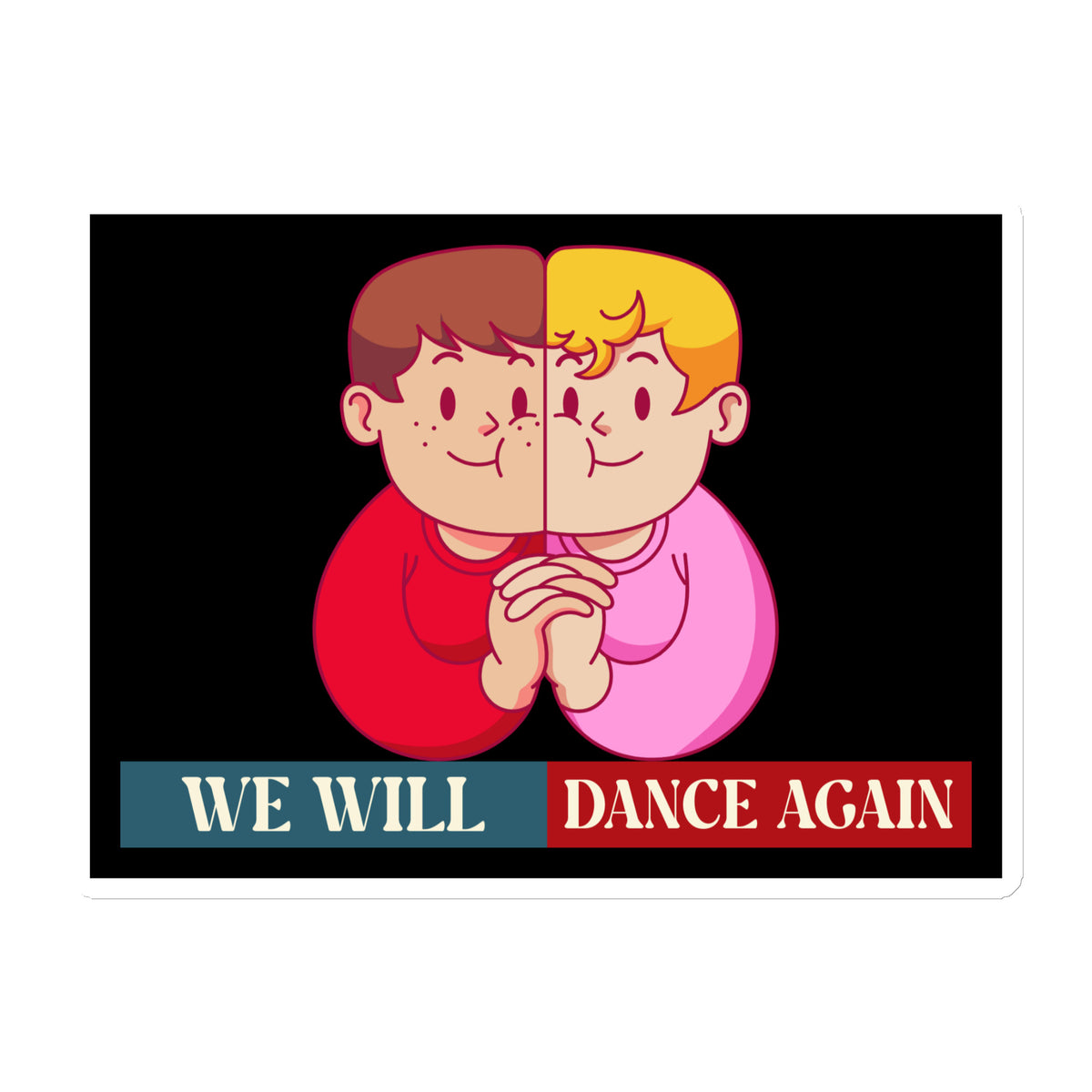 We Will Dance Again | Retro Edition | Die-Cut Magnet Jouparty