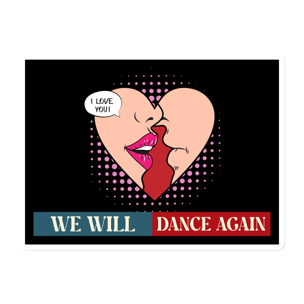 We Will Dance Again | Retro Edition | Die-Cut Magnet Jouparty