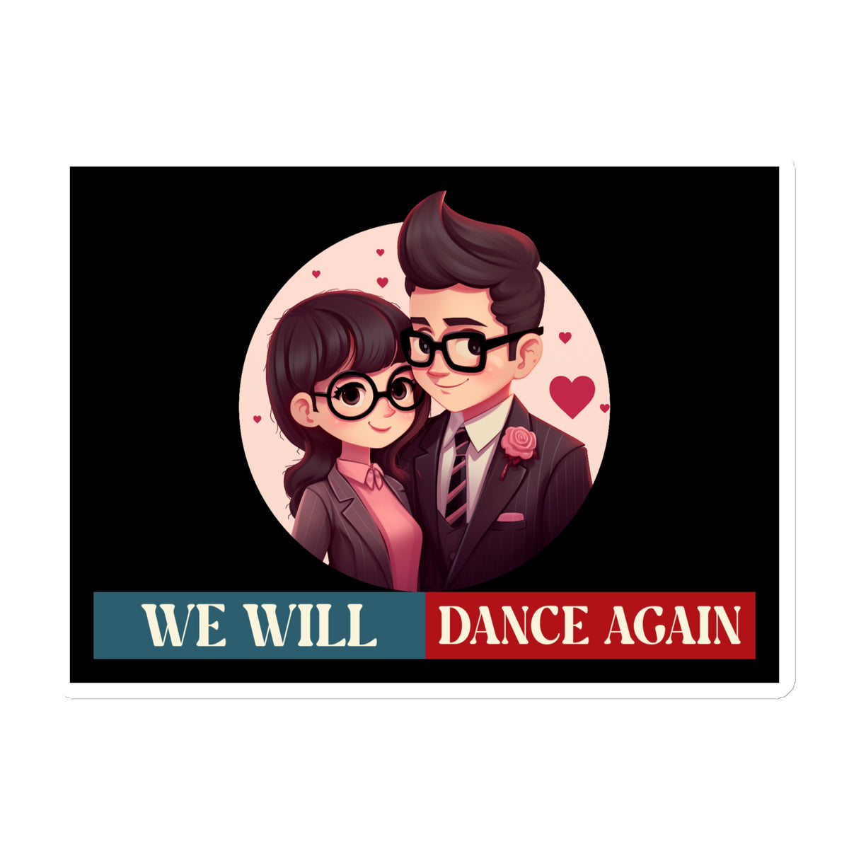 We Will Dance Again | Retro Edition | Die-Cut Magnet Jouparty