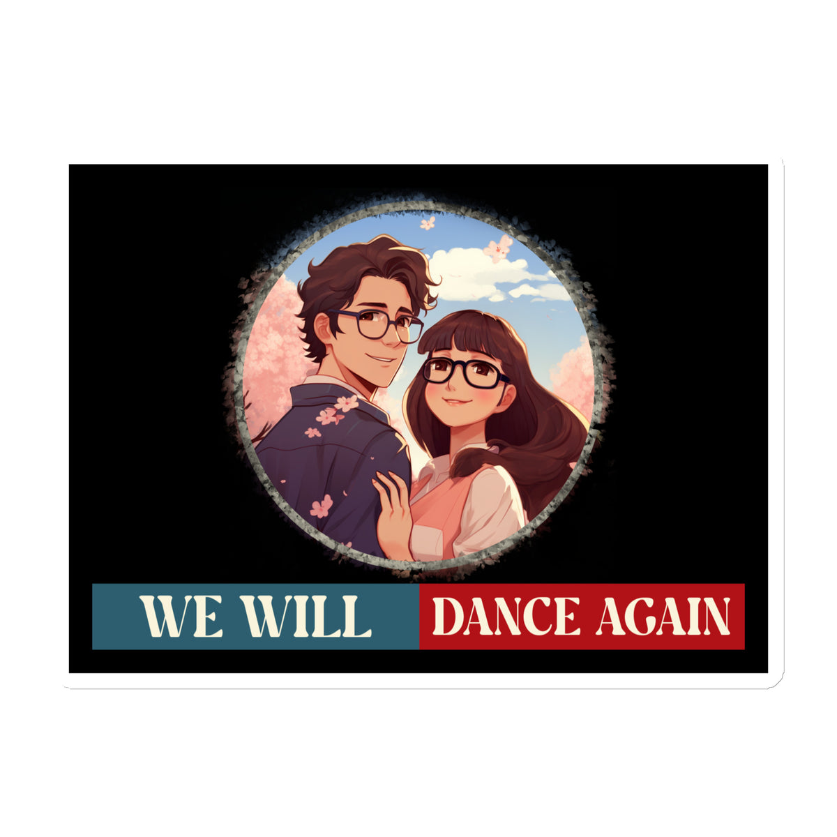 We Will Dance Again | Retro Edition | Die-Cut Magnet Jouparty