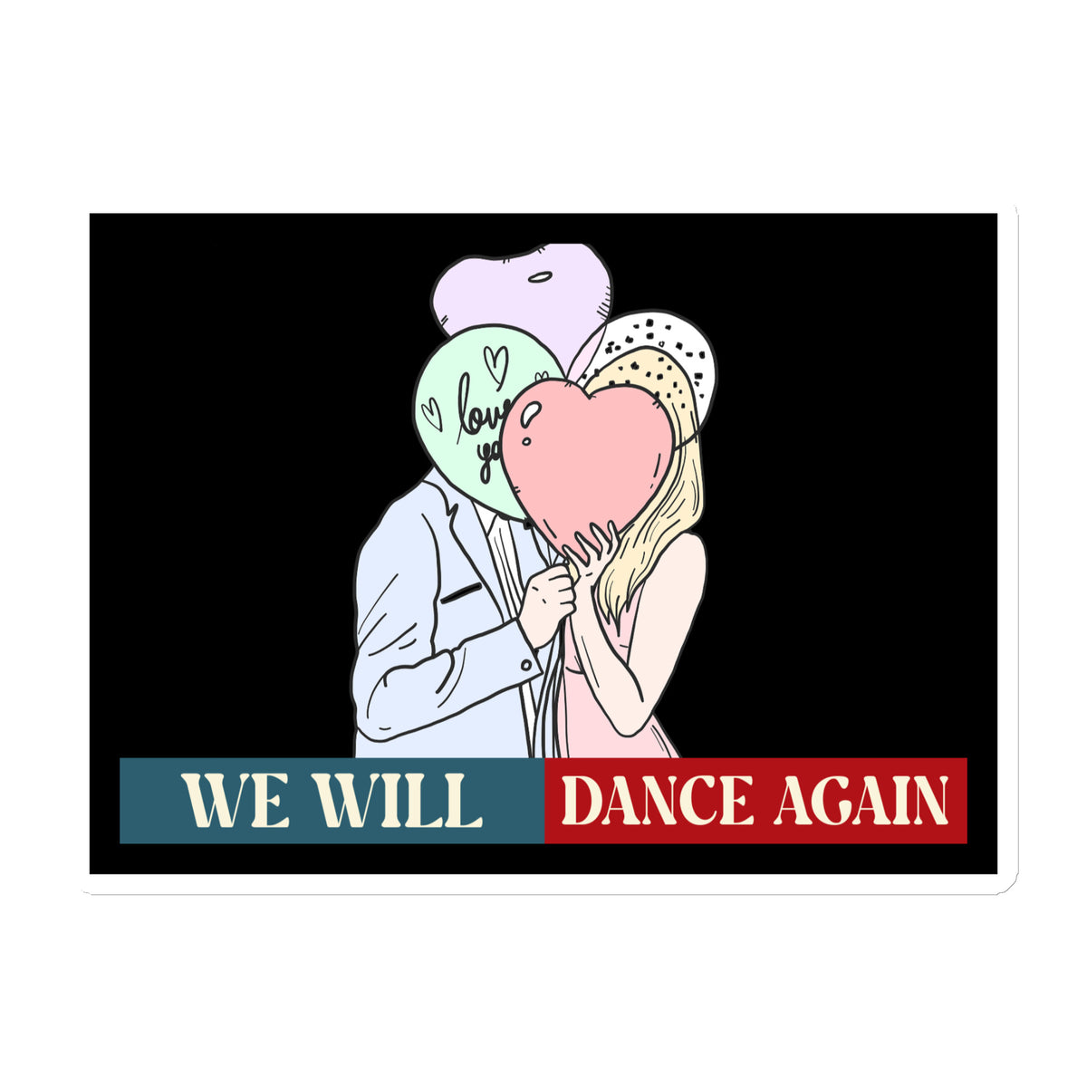 We Will Dance Again | Retro Edition | Die-Cut Magnet Jouparty