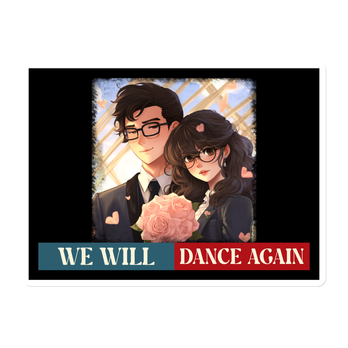 We Will Dance Again | Retro Edition | Die-Cut Magnet Jouparty