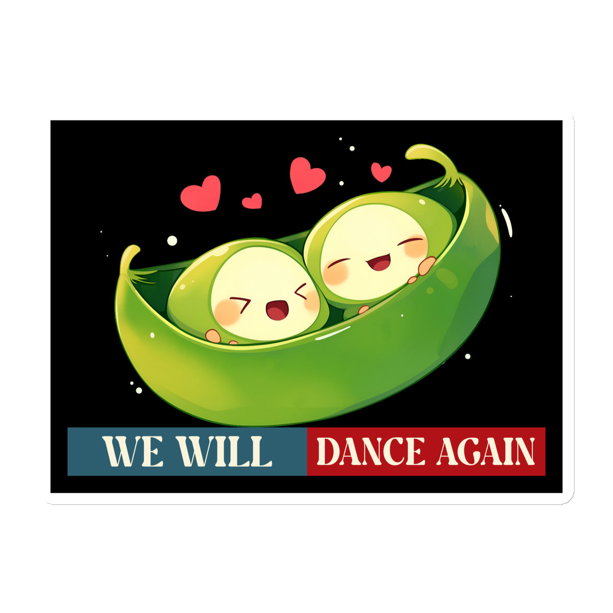 We Will Dance Again | Retro Edition | Die-Cut Magnet Jouparty