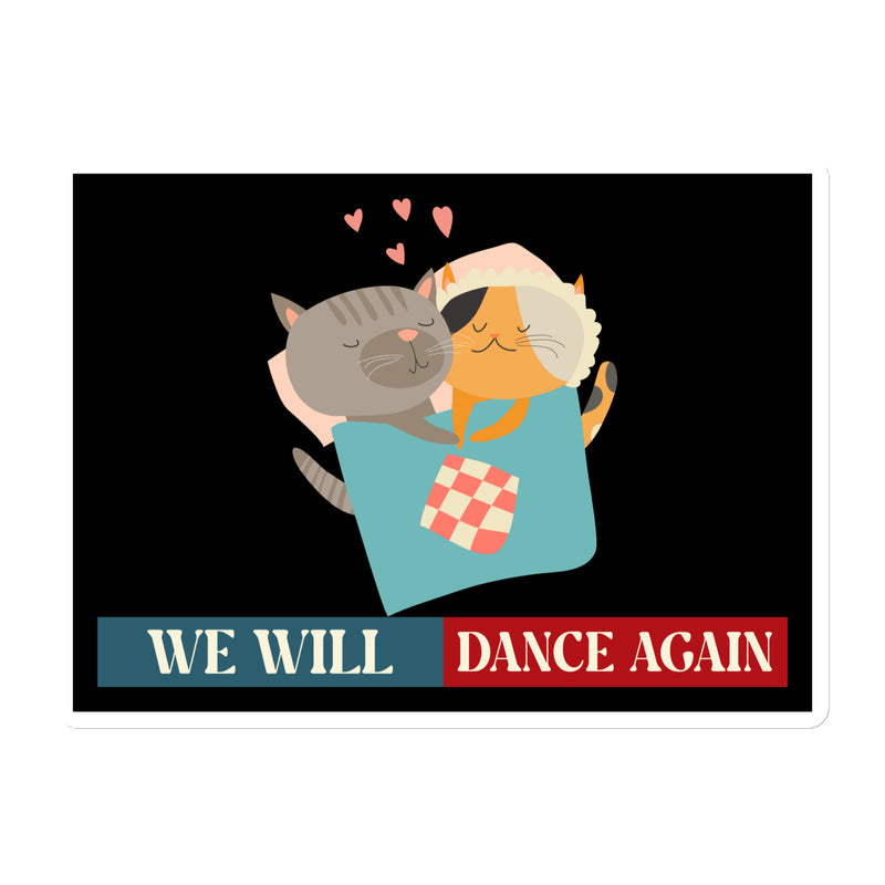 We Will Dance Again | Retro Edition | Die-Cut Magnet