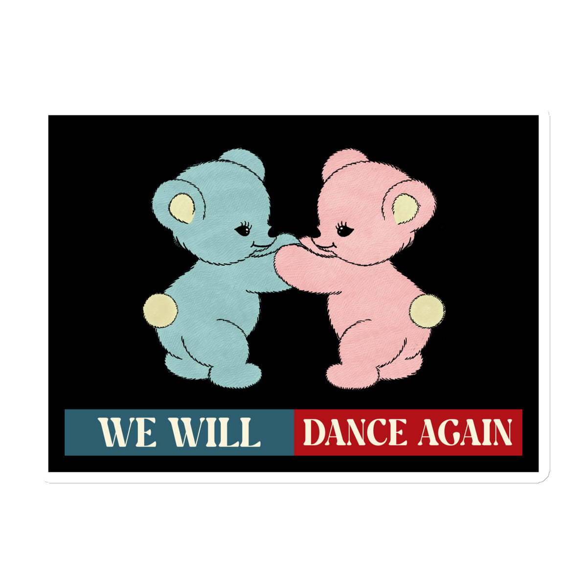 We Will Dance Again | Retro Edition | Die-Cut Magnet Jouparty