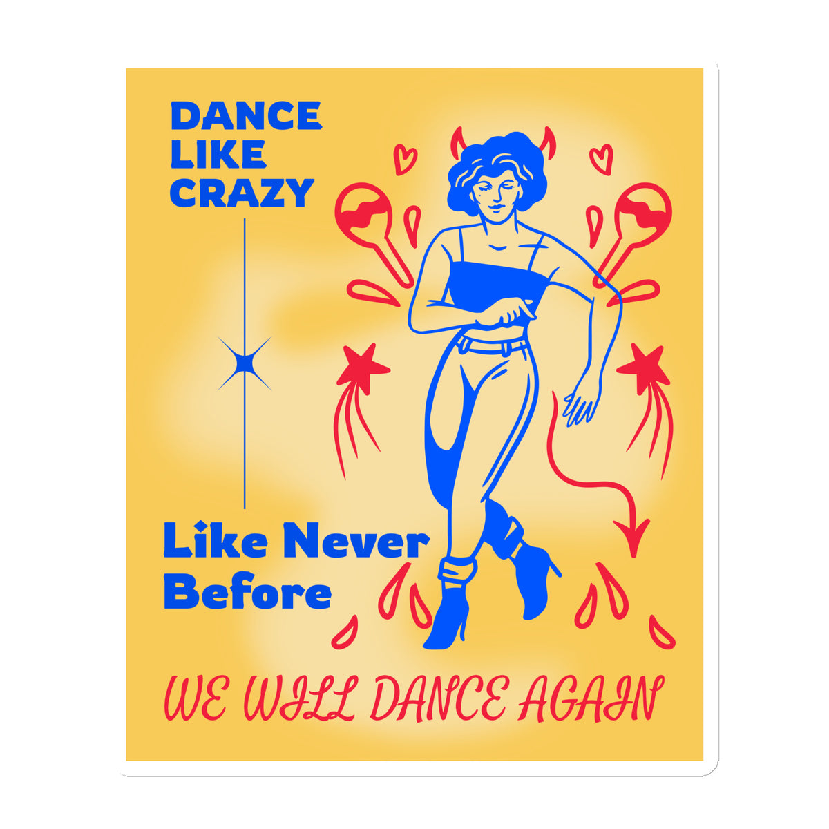 We Will Dance Again Party | Die-Cut Magnet Jouparty