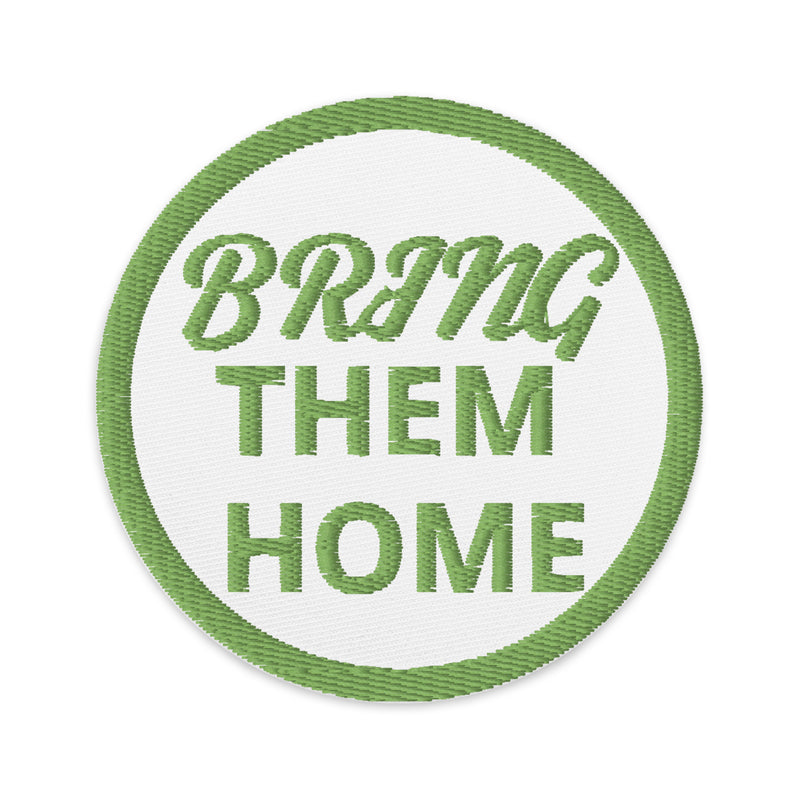 Bring Them Home | Embroidered Circular Patches