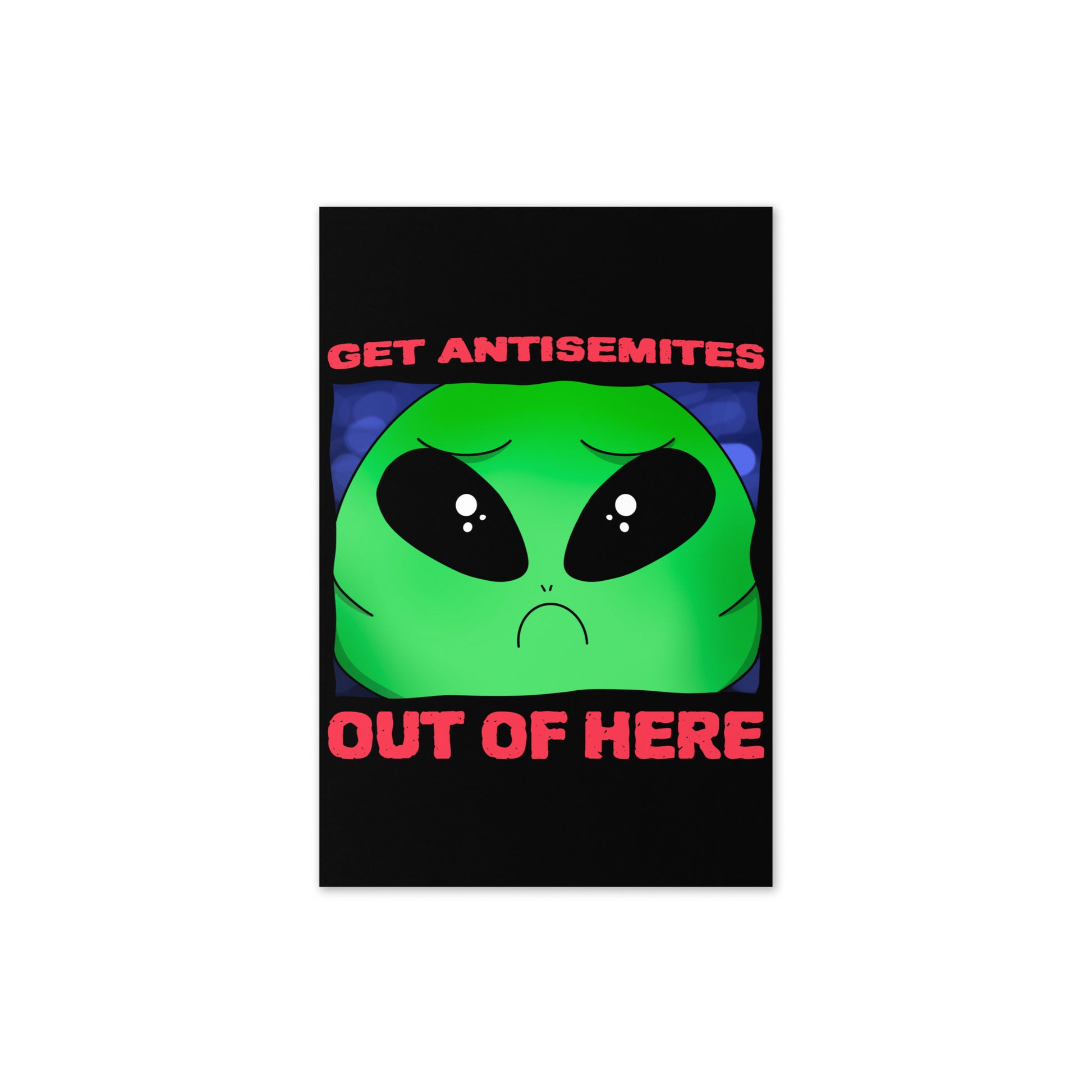 Get Alien Out | Antisemitism | Greeting Card