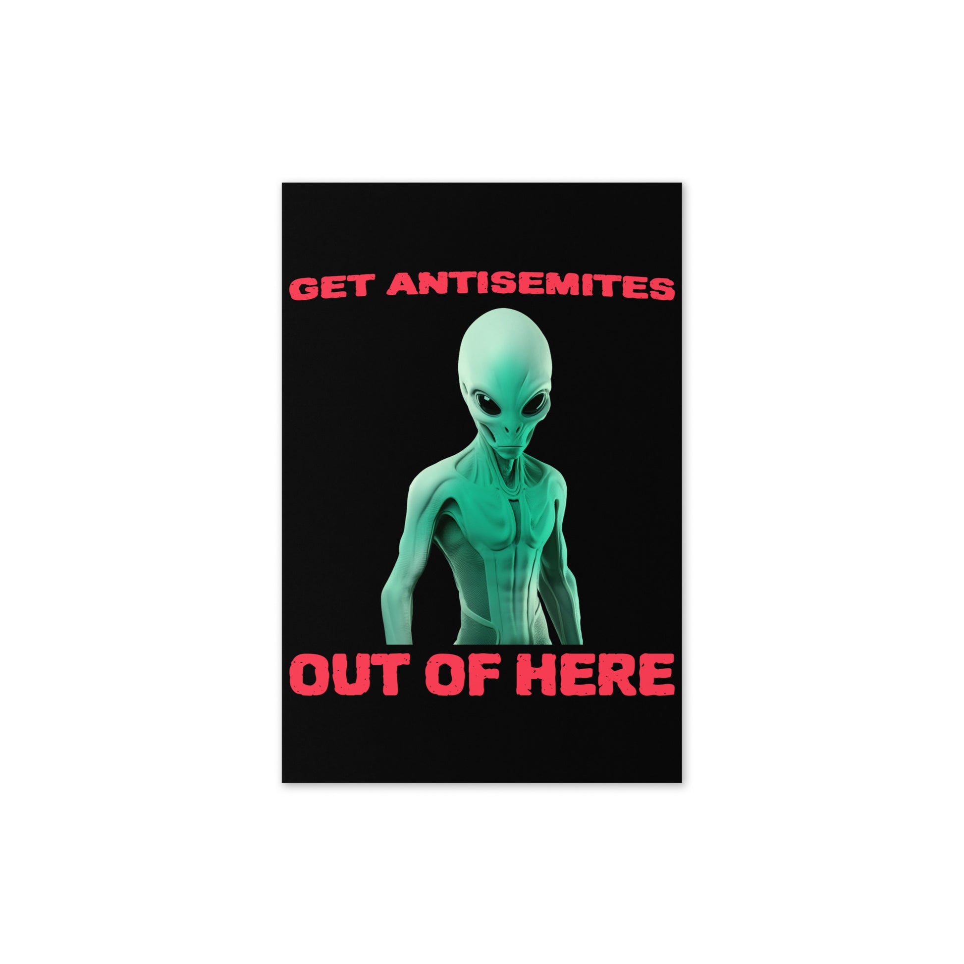 Get Alien Out | Antisemitism | Greeting Card