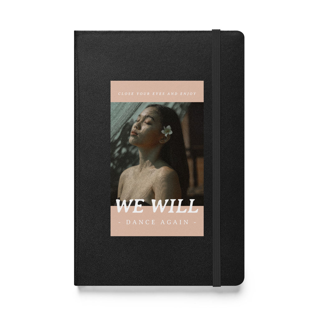 We Will Dance Again | Hardcover Notebook