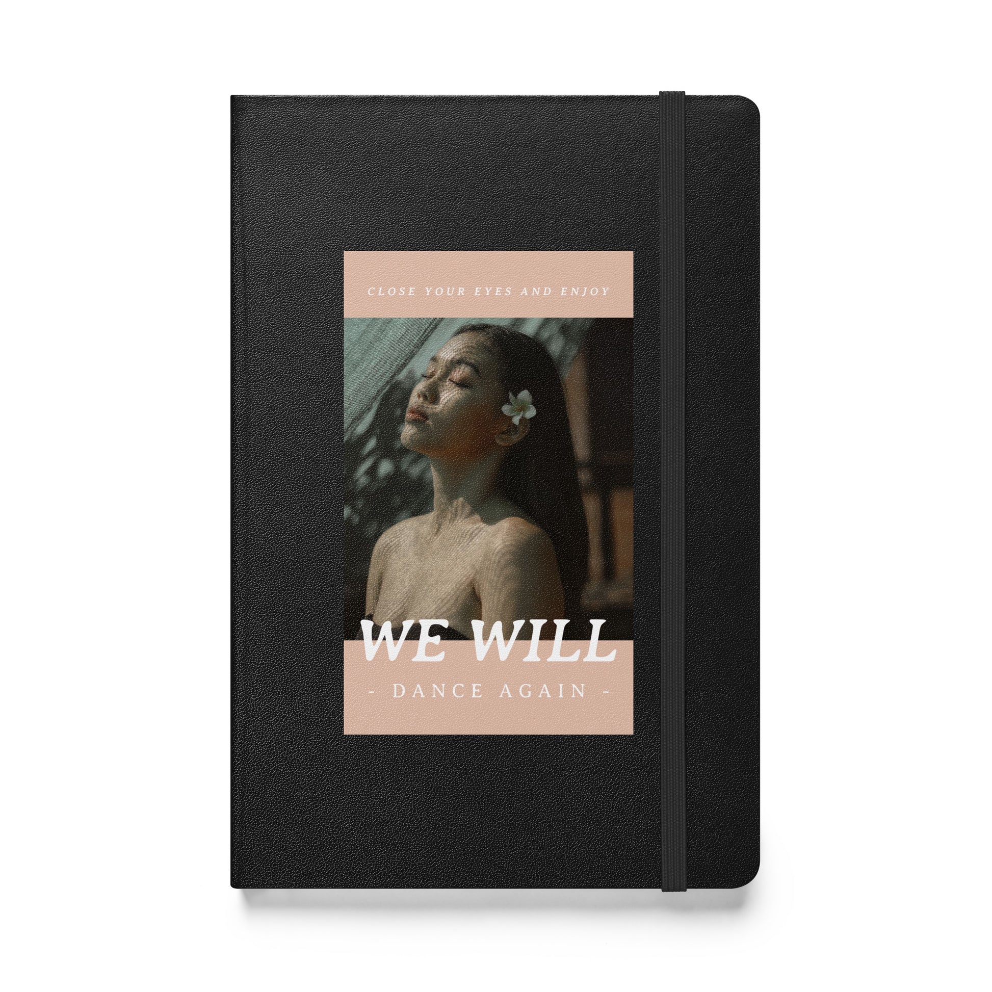 We Will Dance Again | Hardcover Notebook