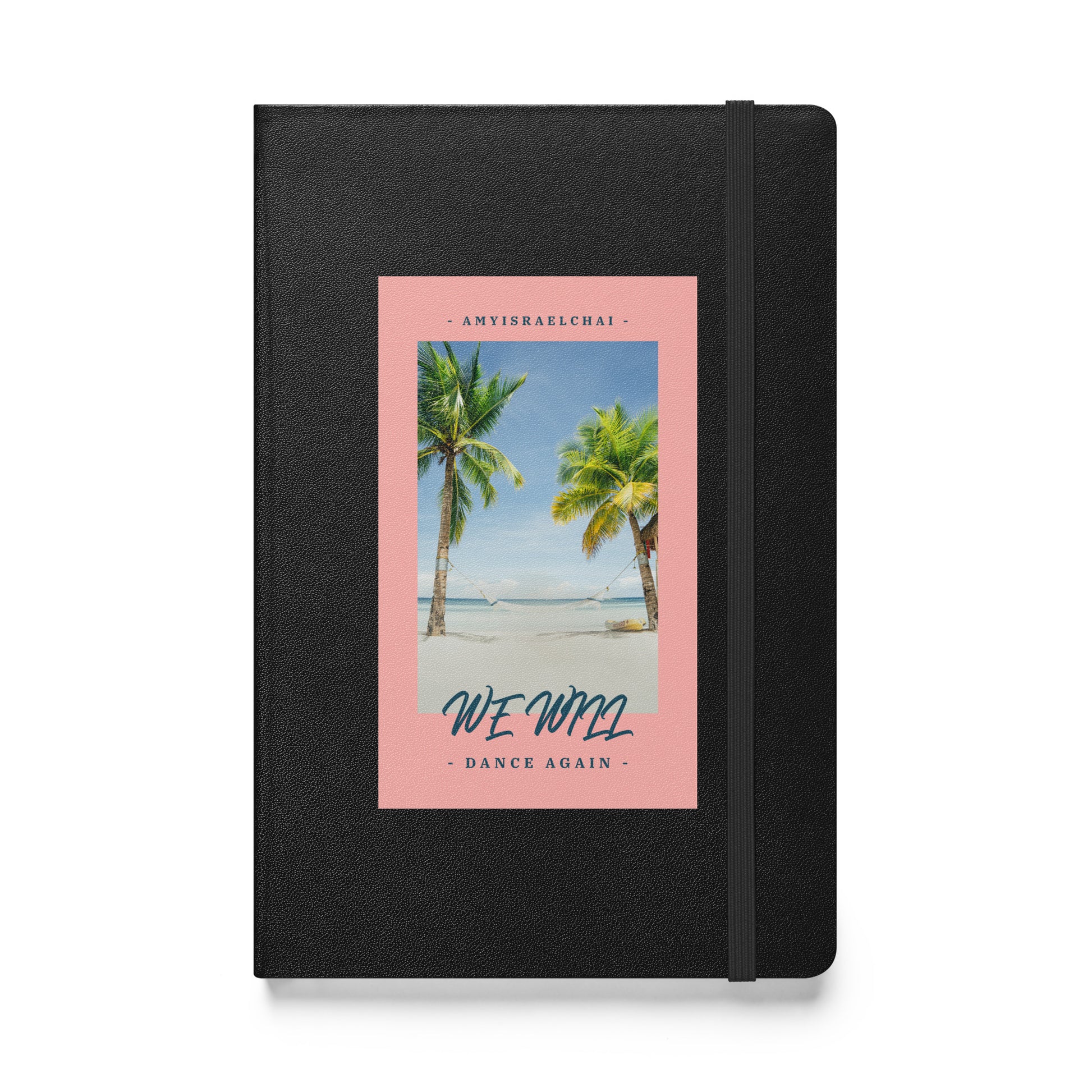 We Will Dance Again | Hardcover Notebook Jouparty
