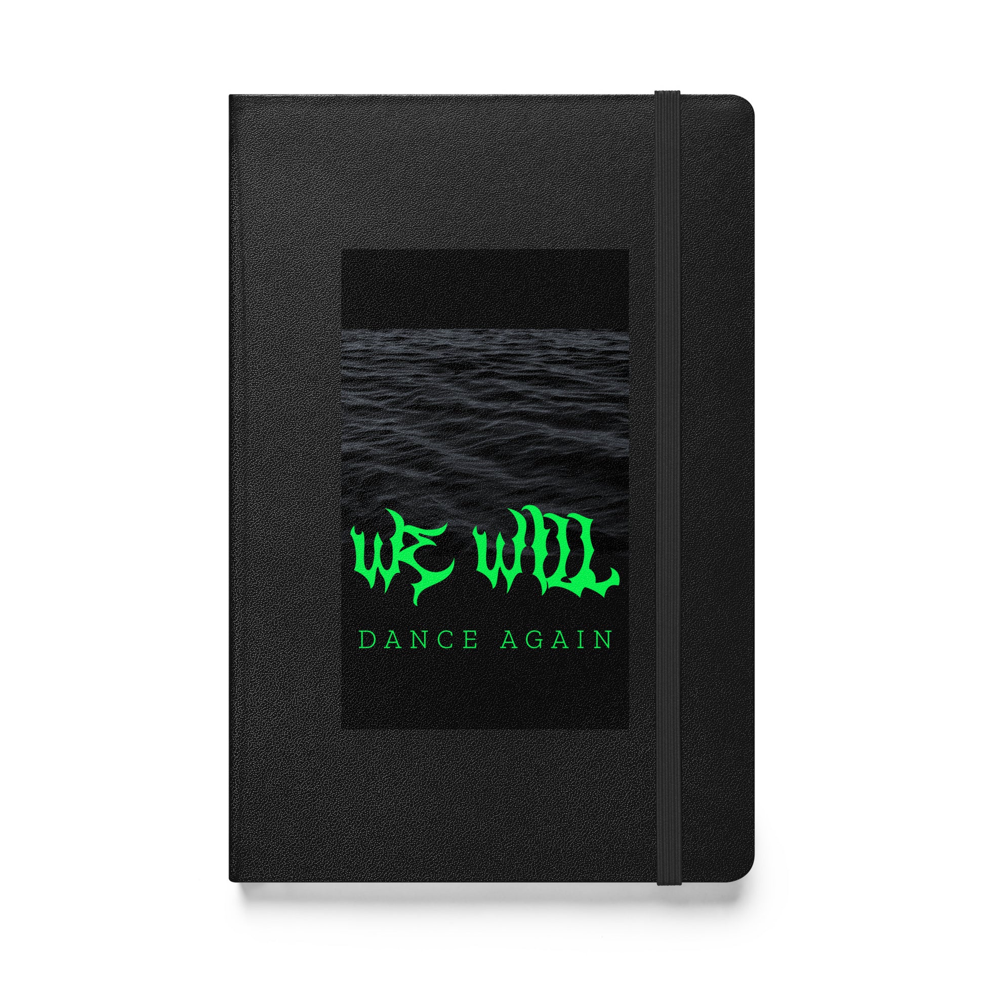 We Will Dance Again | Hardcover Notebook Jouparty