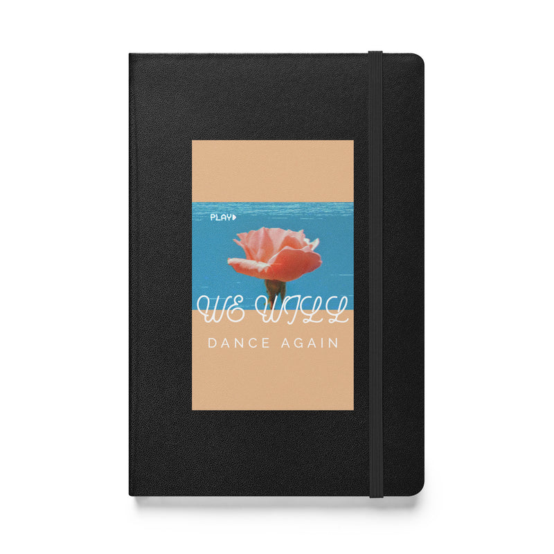 We Will Dance Again | Hardcover Notebook