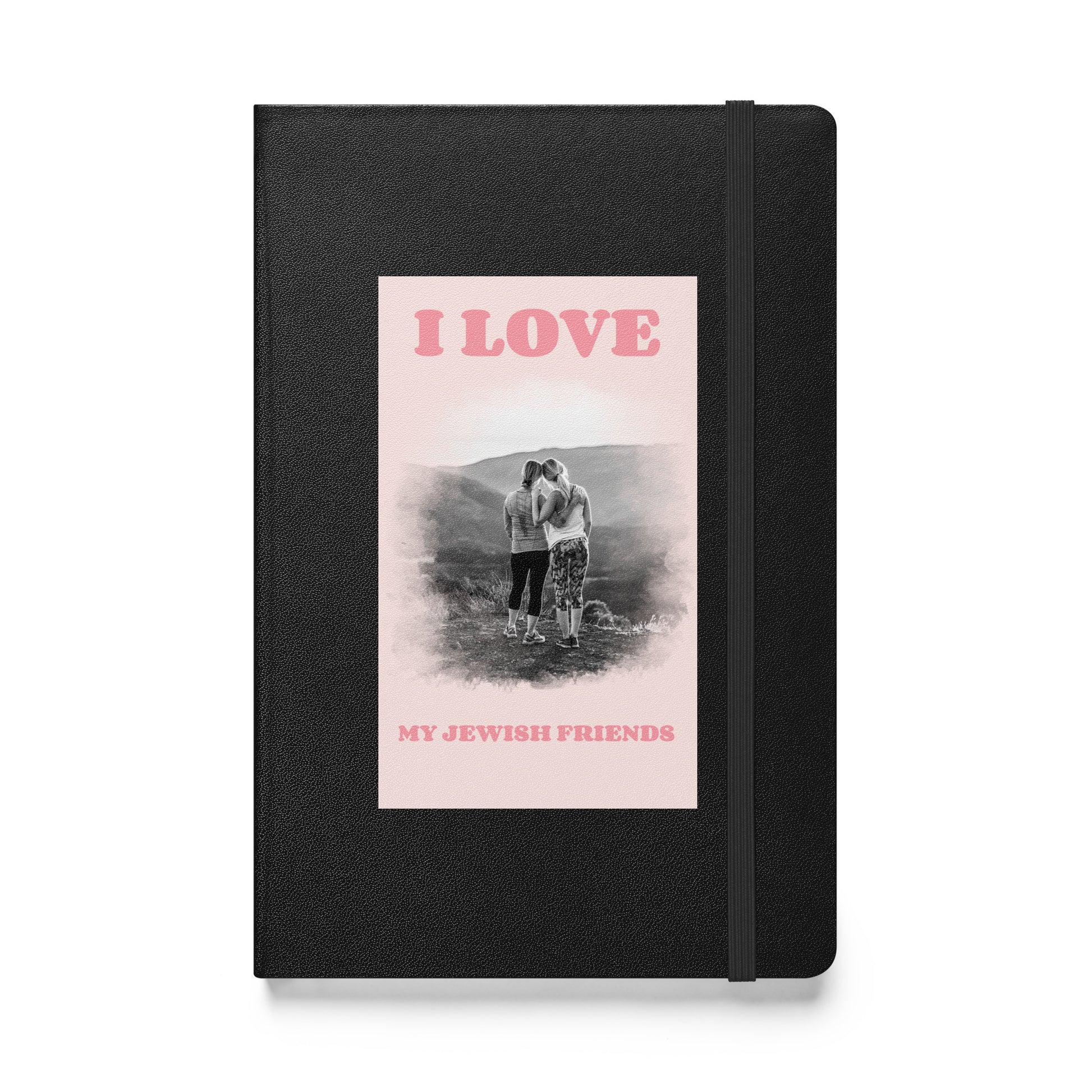 I Love My Jewish Friends | Pink Edition | Hardcover Notebook Jouparty