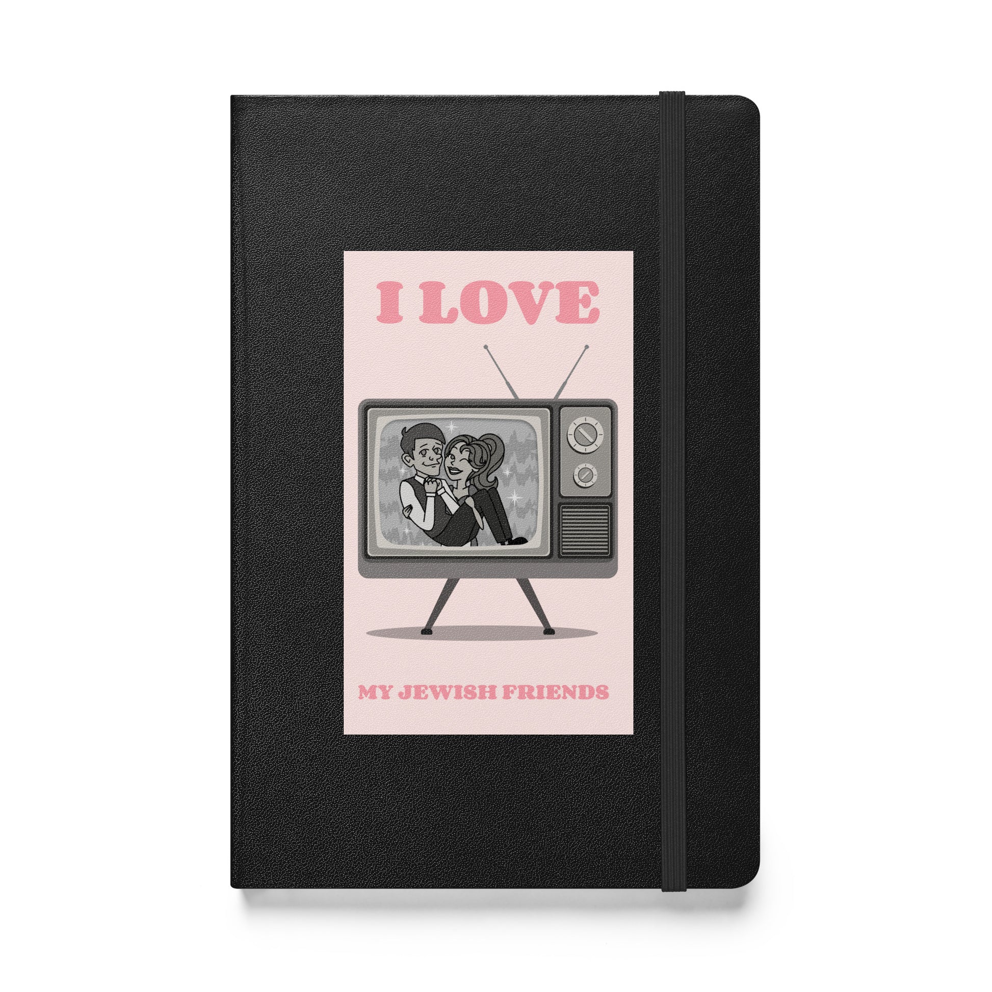 I Love My Jewish Friends | Pink Edition | Hardcover Notebook