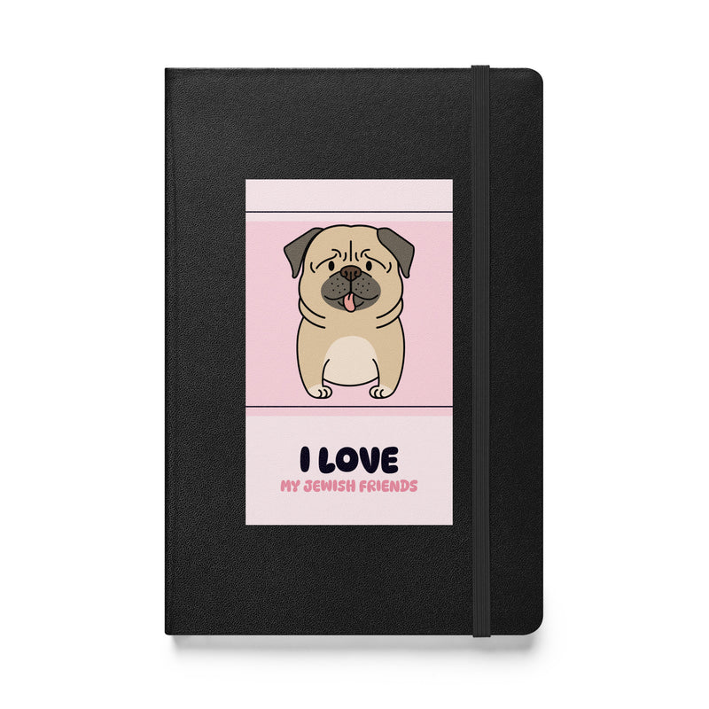I Love My Jewish Friends | Pink Edition | Hardcover Notebook