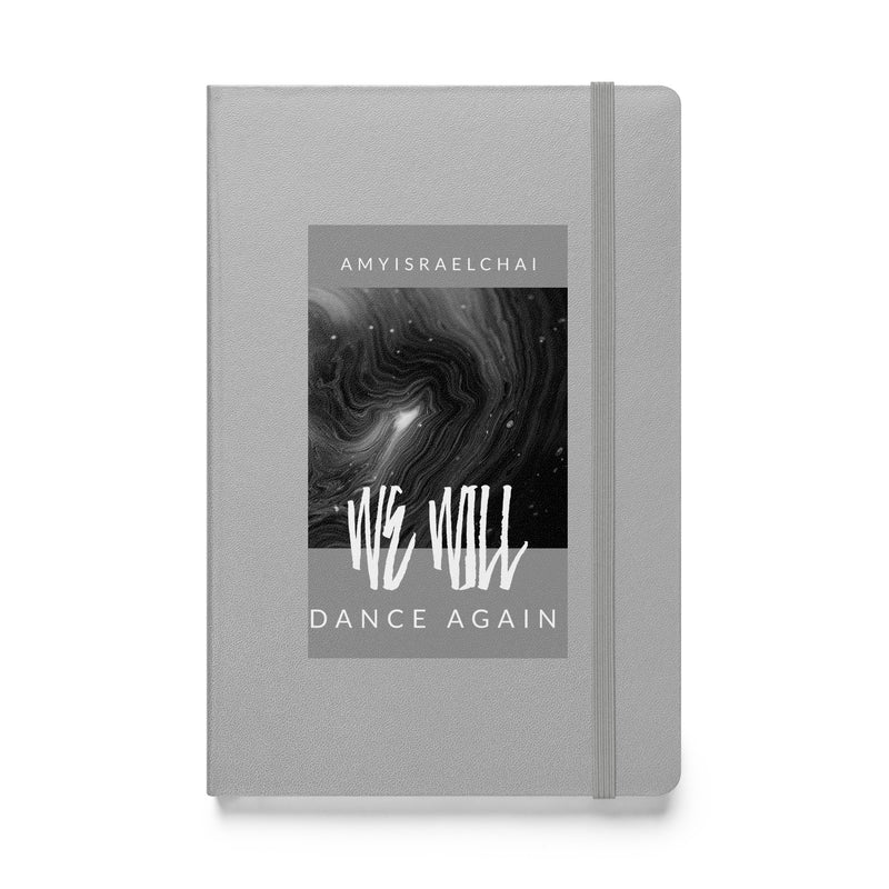 We Will Dance Again | Hardcover Notebook