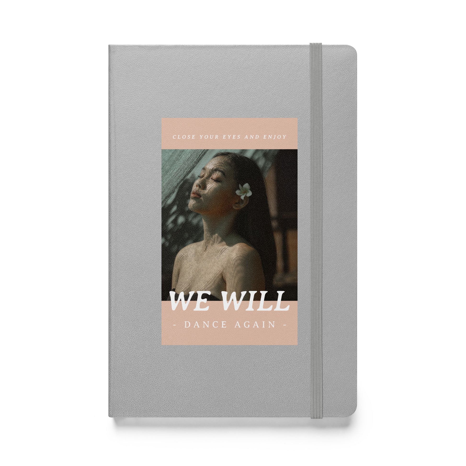 We Will Dance Again | Hardcover Notebook