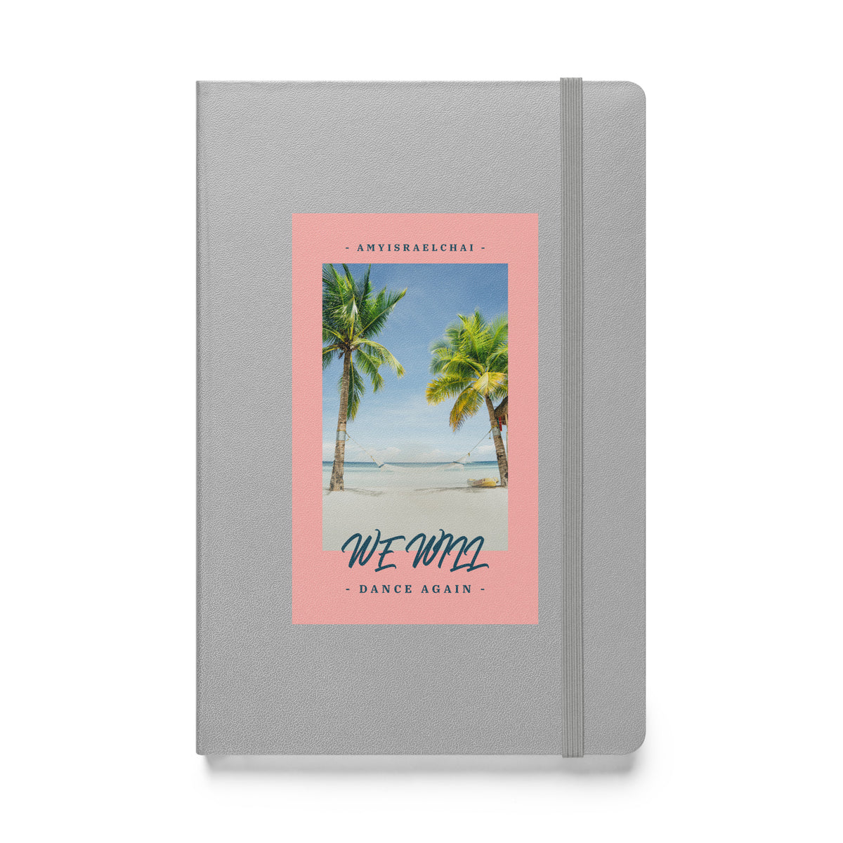 We Will Dance Again | Hardcover Notebook Jouparty