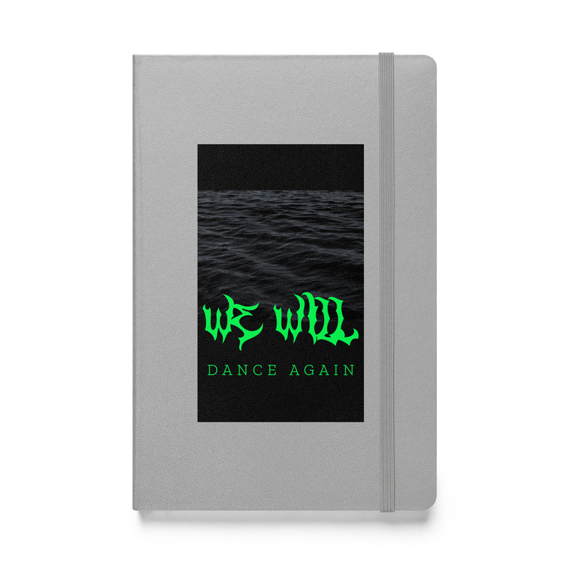 We Will Dance Again | Hardcover Notebook