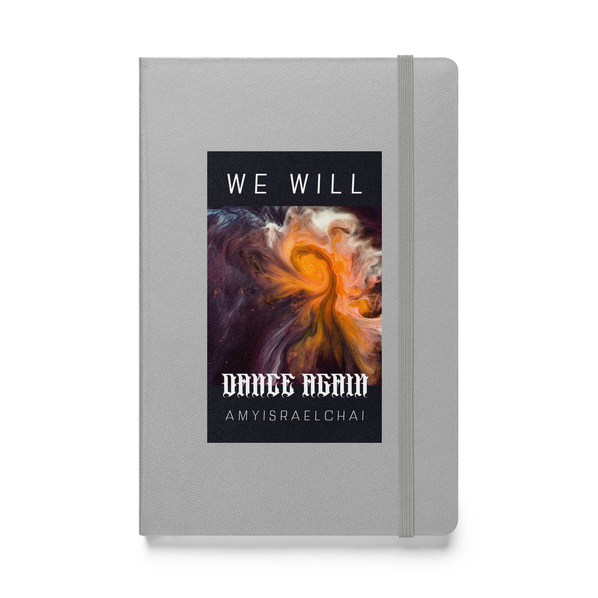 We Will Dance Again | Hardcover Notebook Jouparty