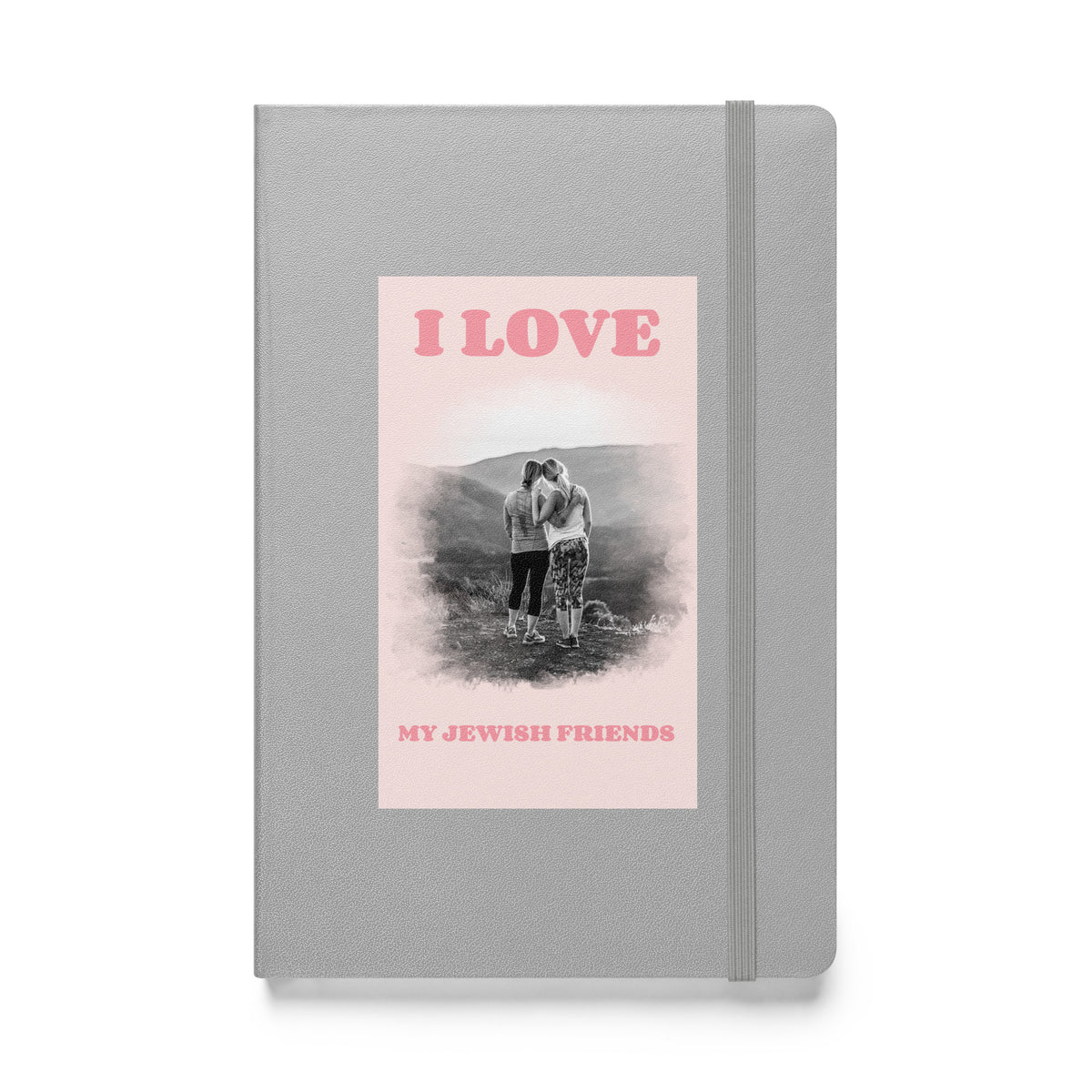 I Love My Jewish Friends | Pink Edition | Hardcover Notebook Jouparty