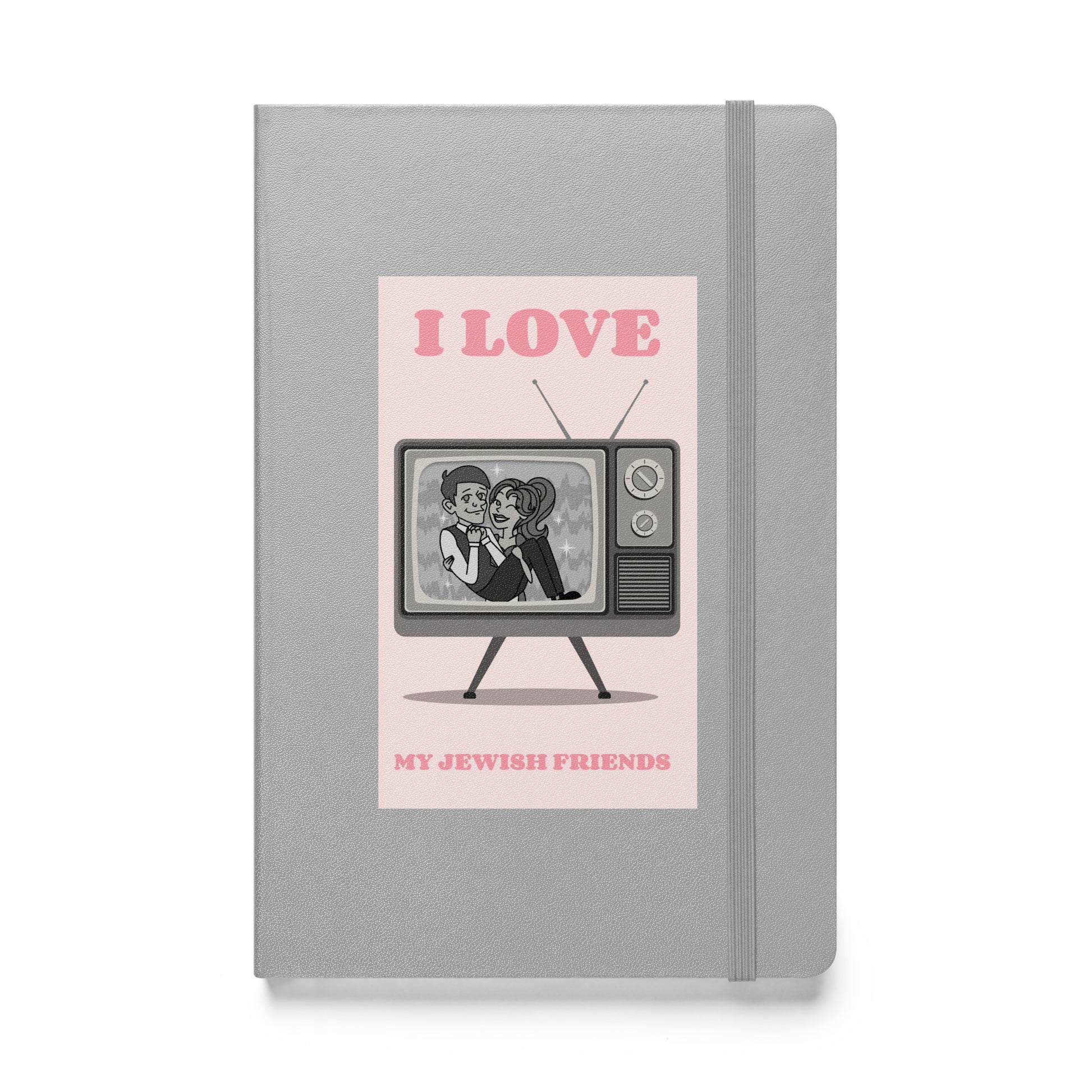 I Love My Jewish Friends | Pink Edition | Hardcover Notebook