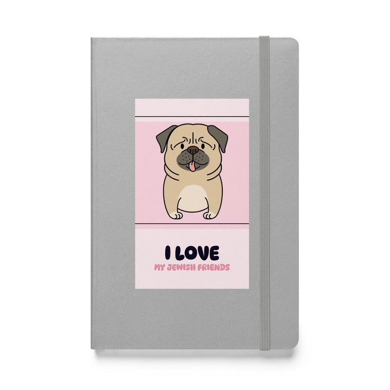 I Love My Jewish Friends | Pink Edition | Hardcover Notebook